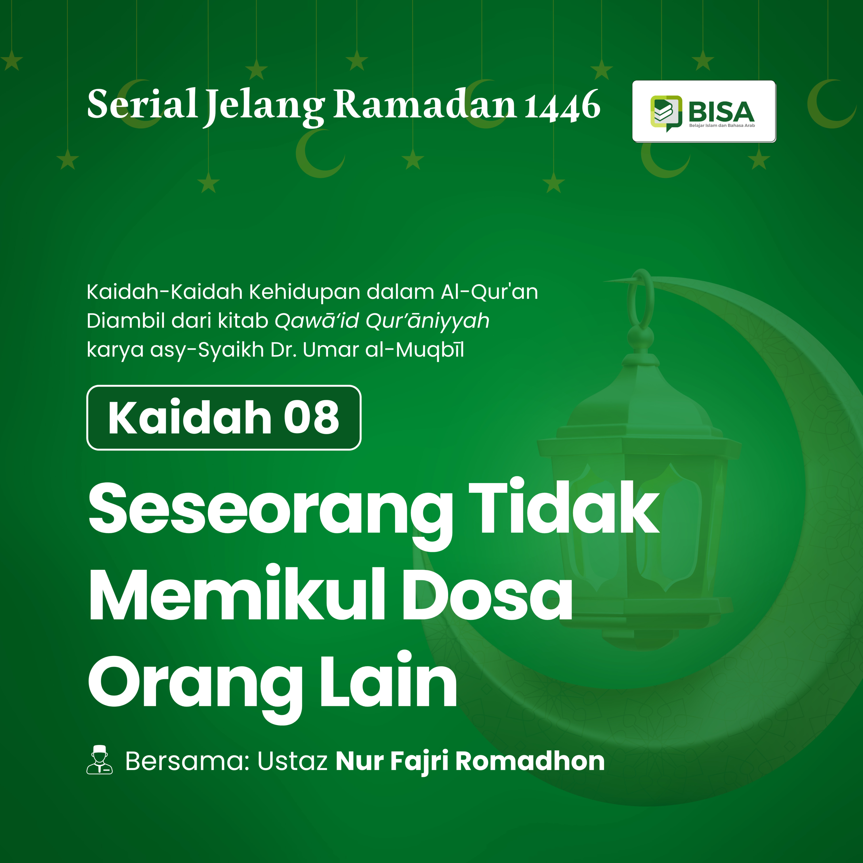 Serial Jelang Ramadan 1446: Seseorang Tidak Memikul Dosa Orang Lain (QS Az-Zumar: 7) episode artwork