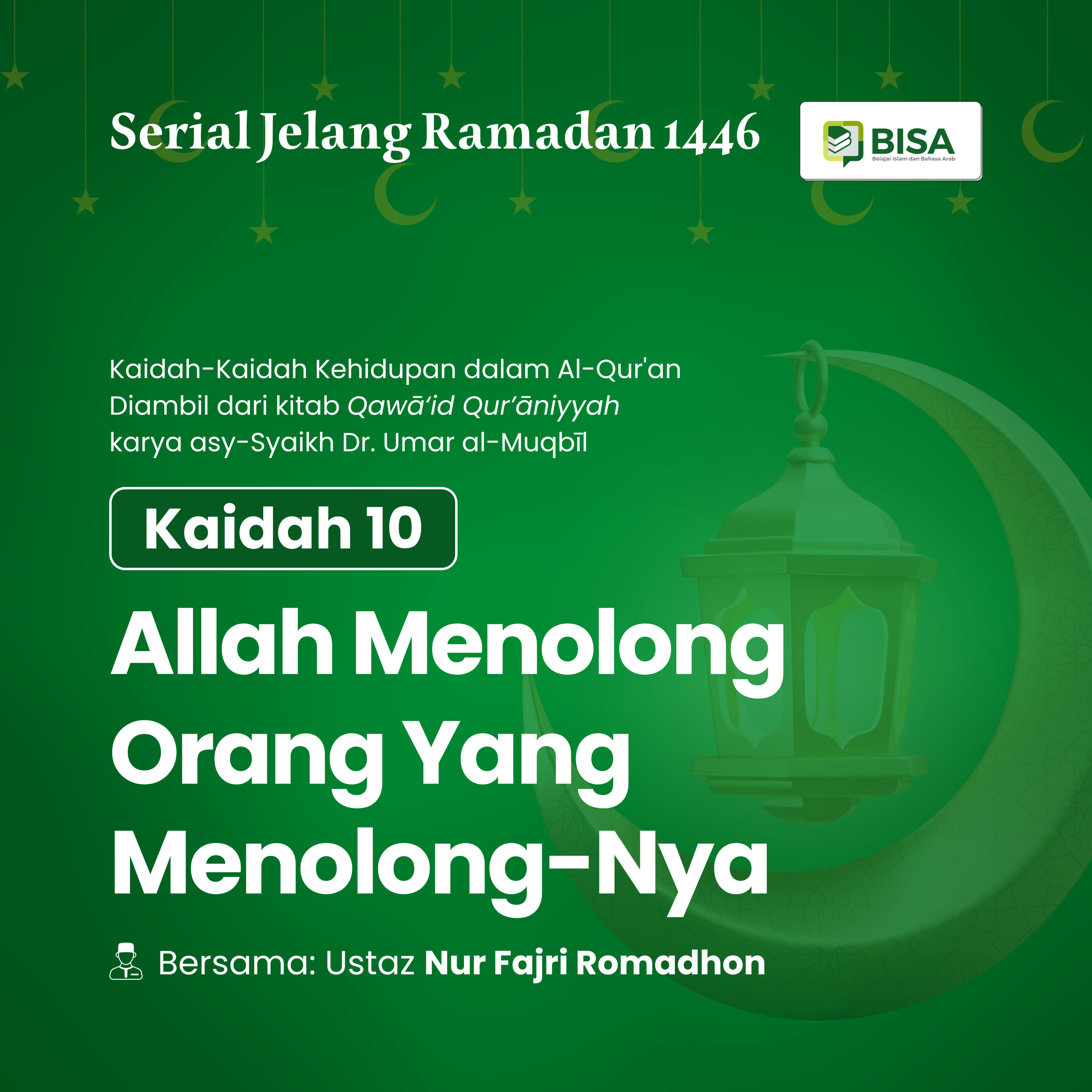 Serial Jelang Ramadan 1446: Allah Menolong Orang yang Menolong-Nya (QS Al-Hajj: 40) episode artwork