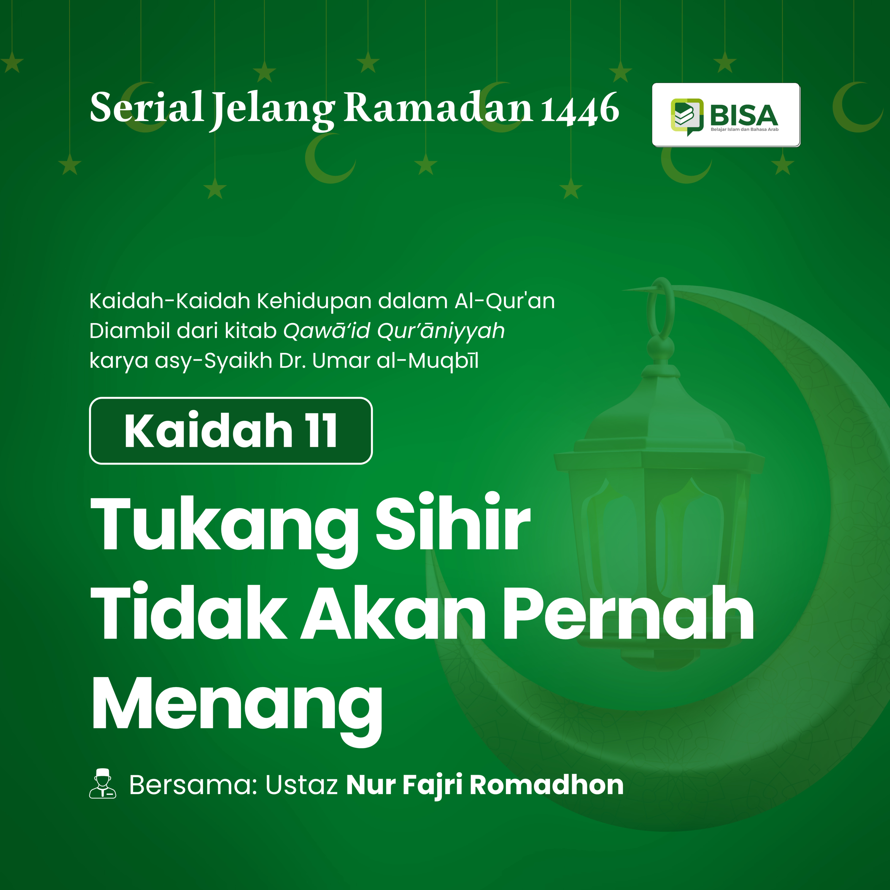 Serial Jelang Ramadan 1446: Tukang Sihir Tidak Akan Pernah Menang (QS Thaha: 69) episode artwork