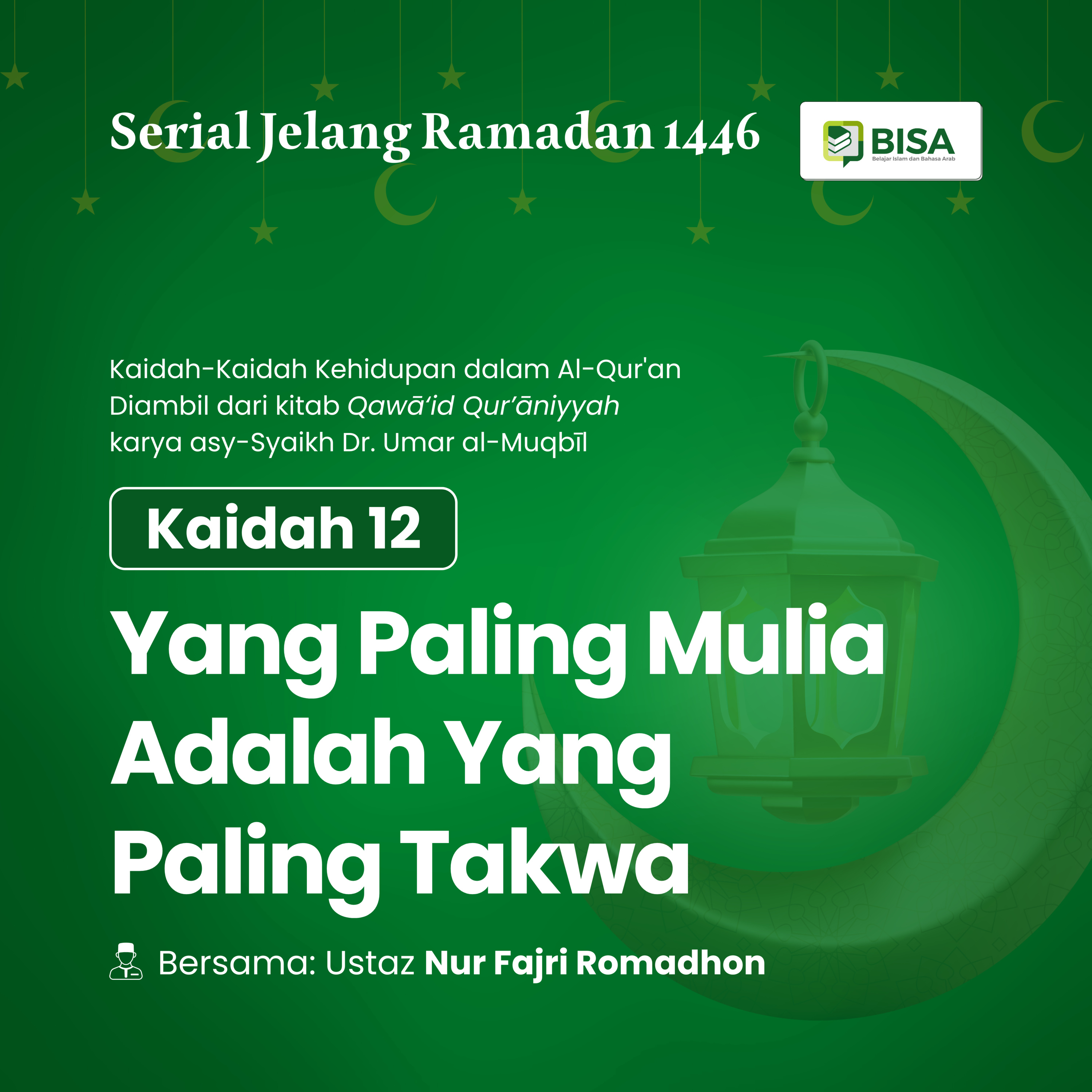Serial Jelang Ramadan 1446: Yang Paling Mulia Adalah Yang Paling Takwa (QS al-Hujurat: 13) episode artwork