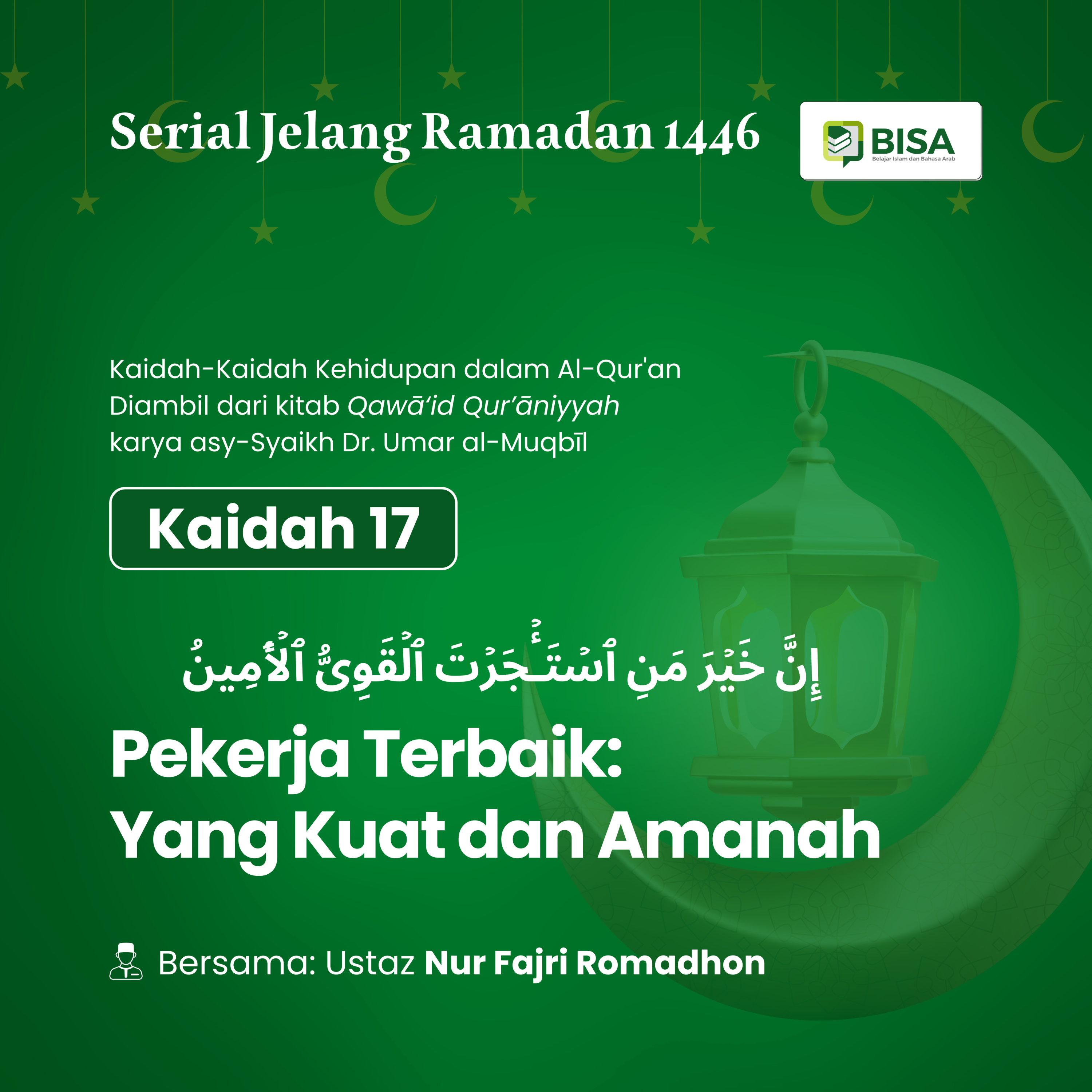 Serial Jelang Ramadan 1446: Pekerja yang Baik; Kuat dan Amanah (QS al-Qashash: 26) episode artwork