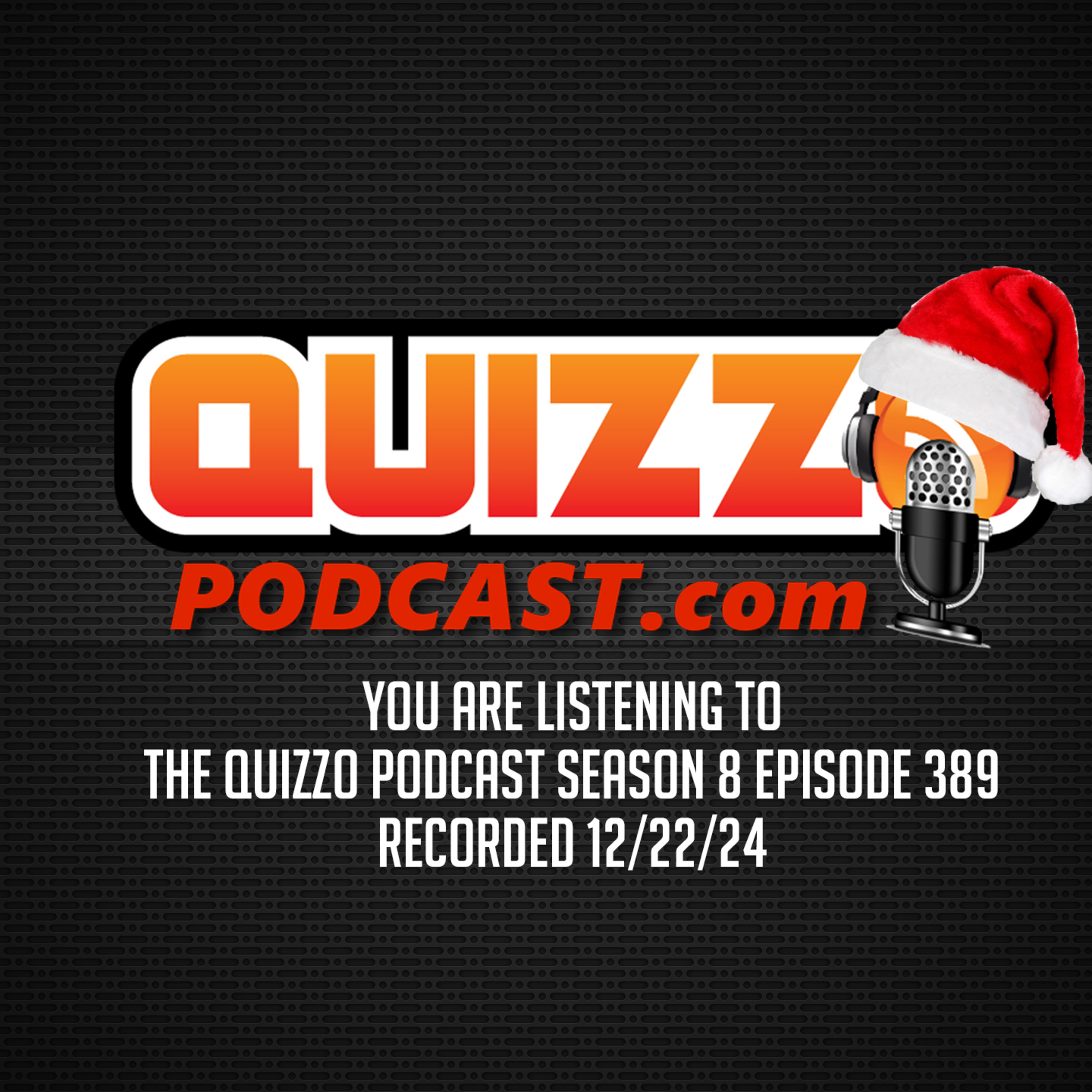 The Quizzo Trivia Podcast Episode #389 12/22/24