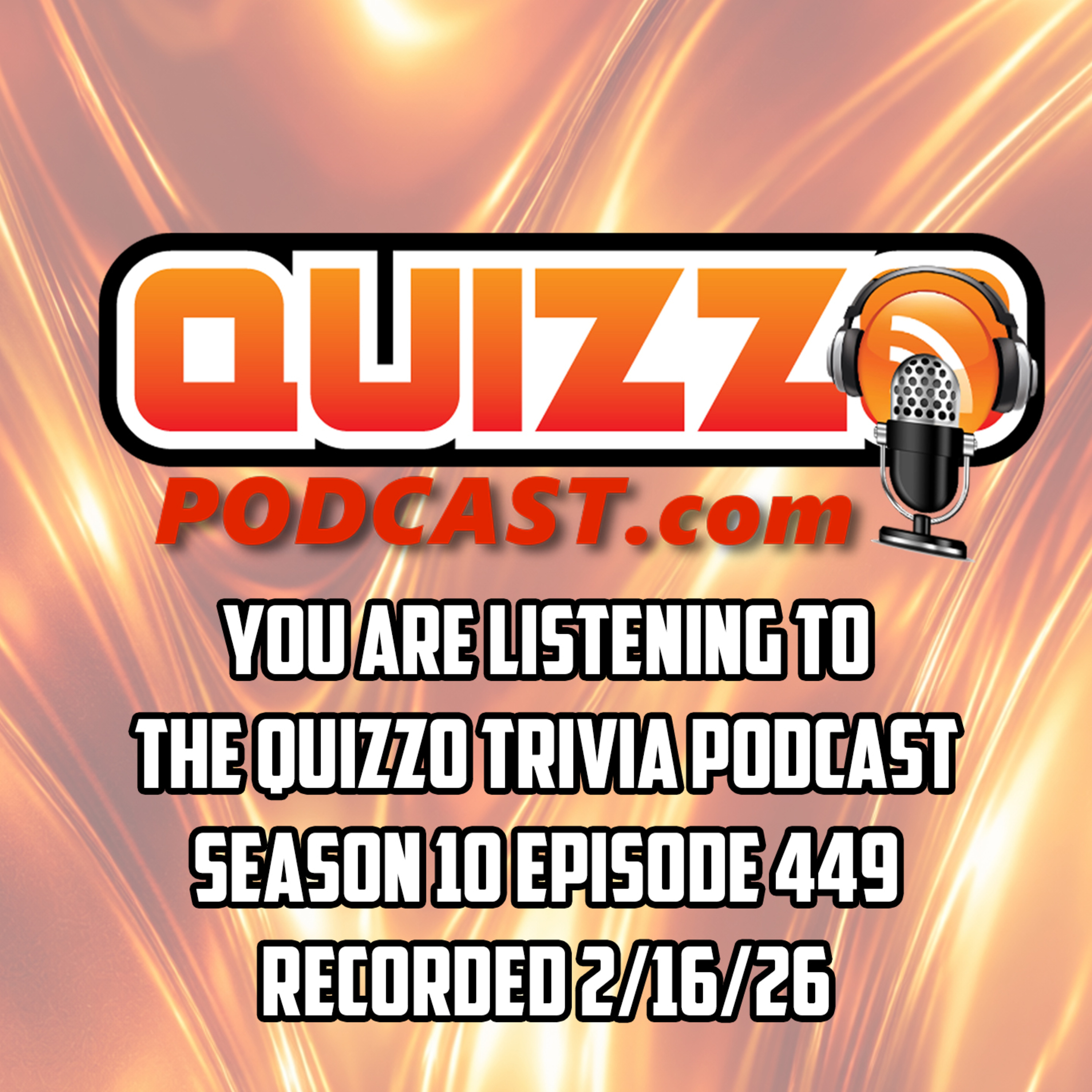 The Quizzo Trivia Podcast Episode #449 2/18/26
