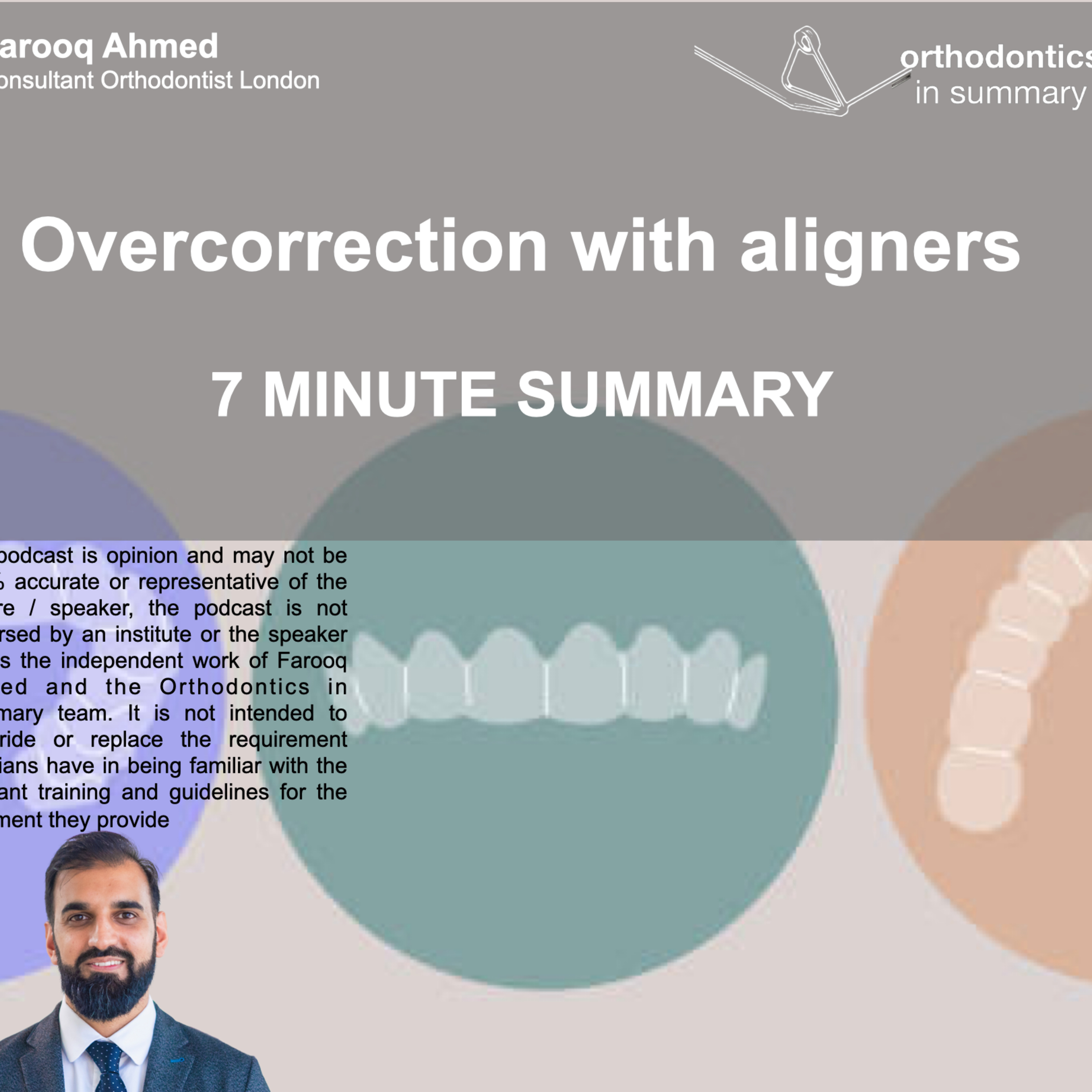 Overcorrection with aligners, when and how? 7 MINUTE SUMMARY