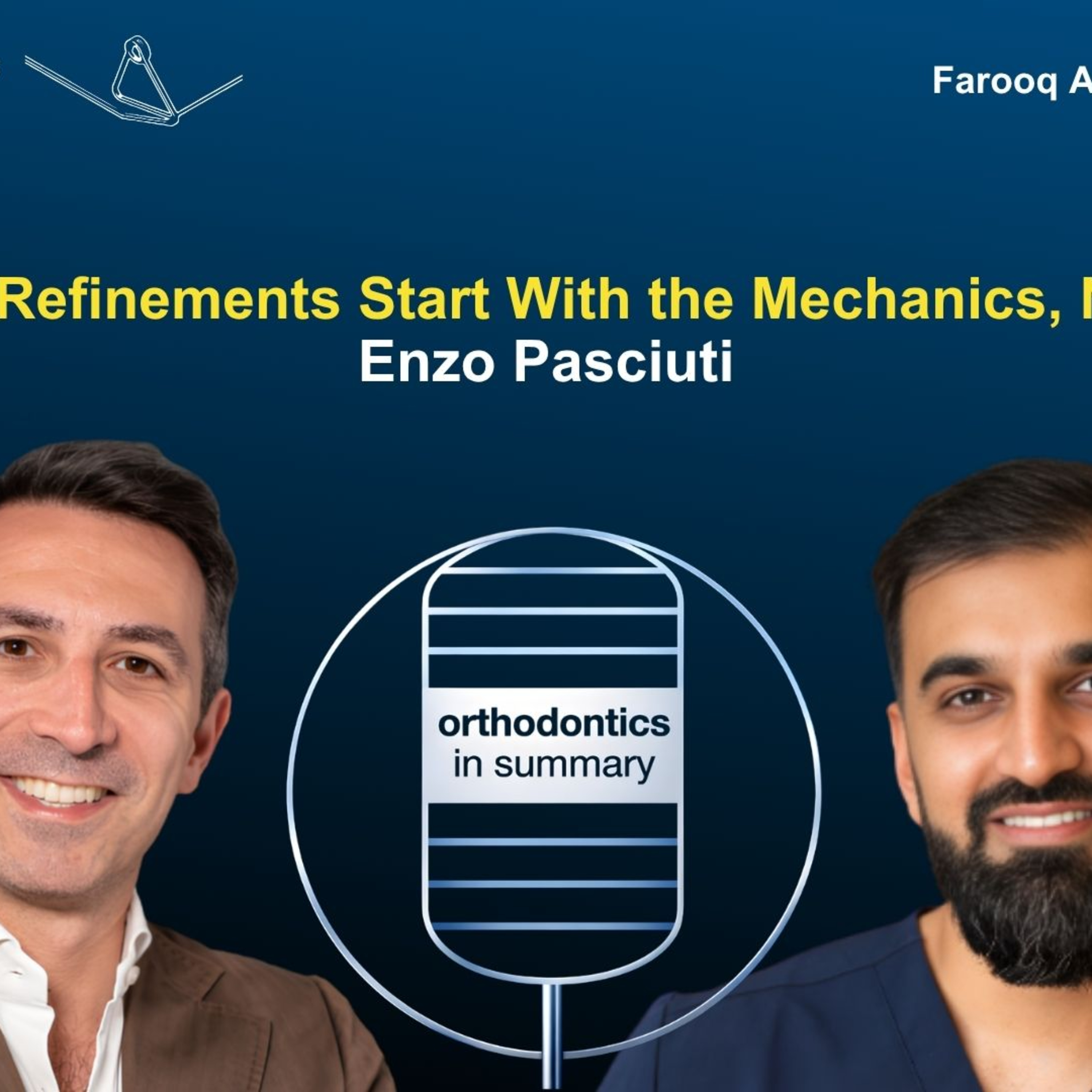 How To Reduce Aligner Refinements | Orthodontics In Interview | Enzo Pasciuti episode artwork