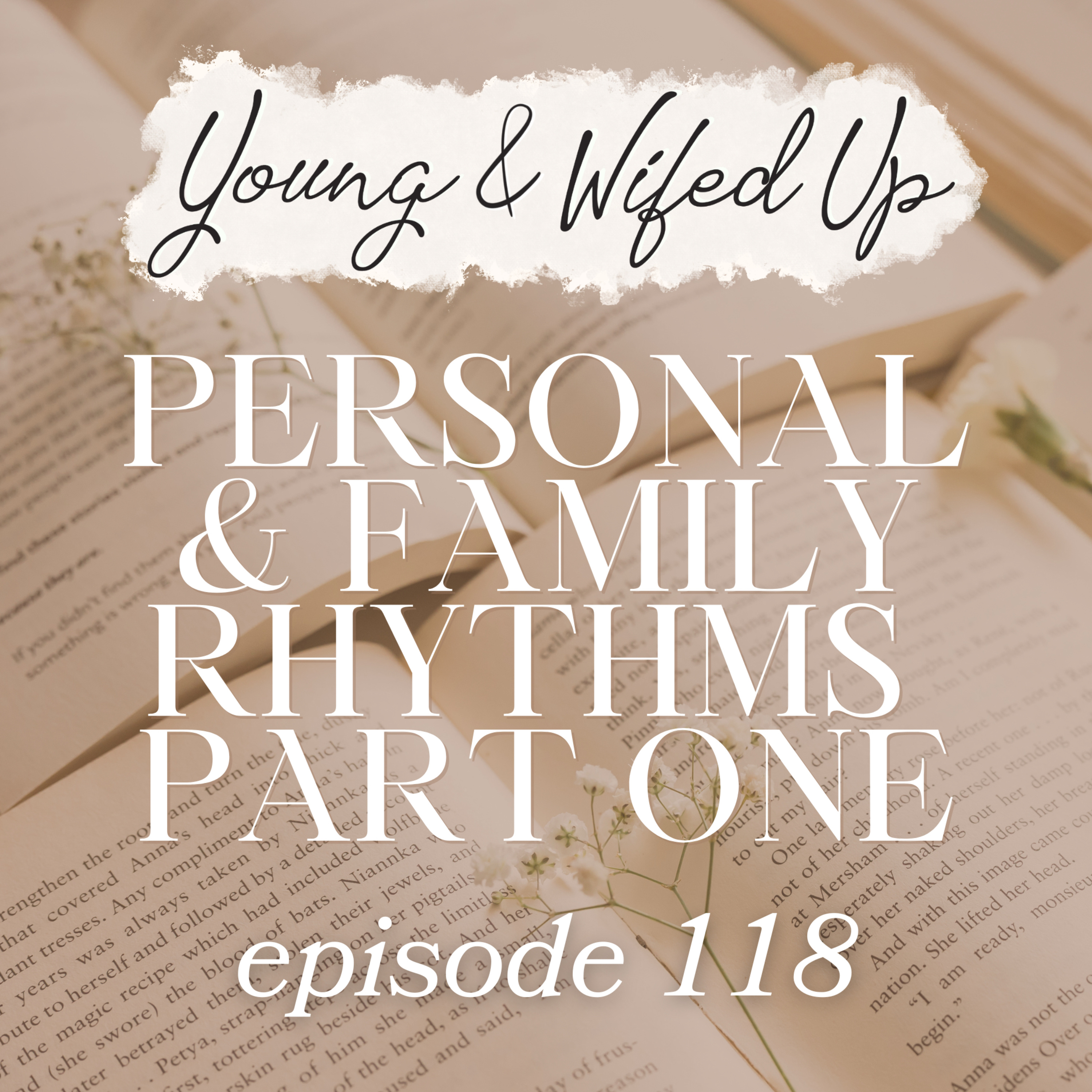 Personal & Family Rhythms - Part One