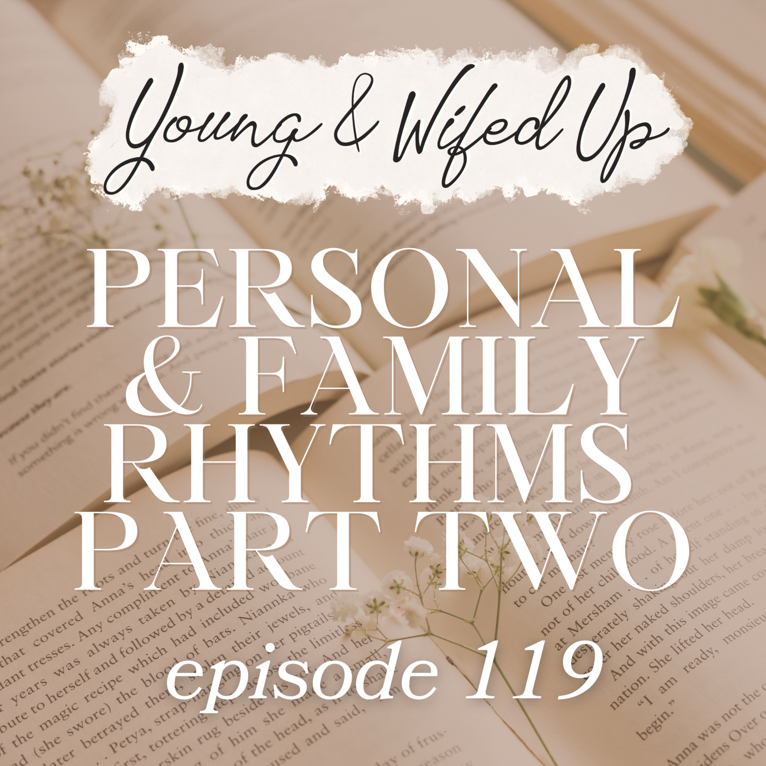 Personal & Family Rhythms - Part Two