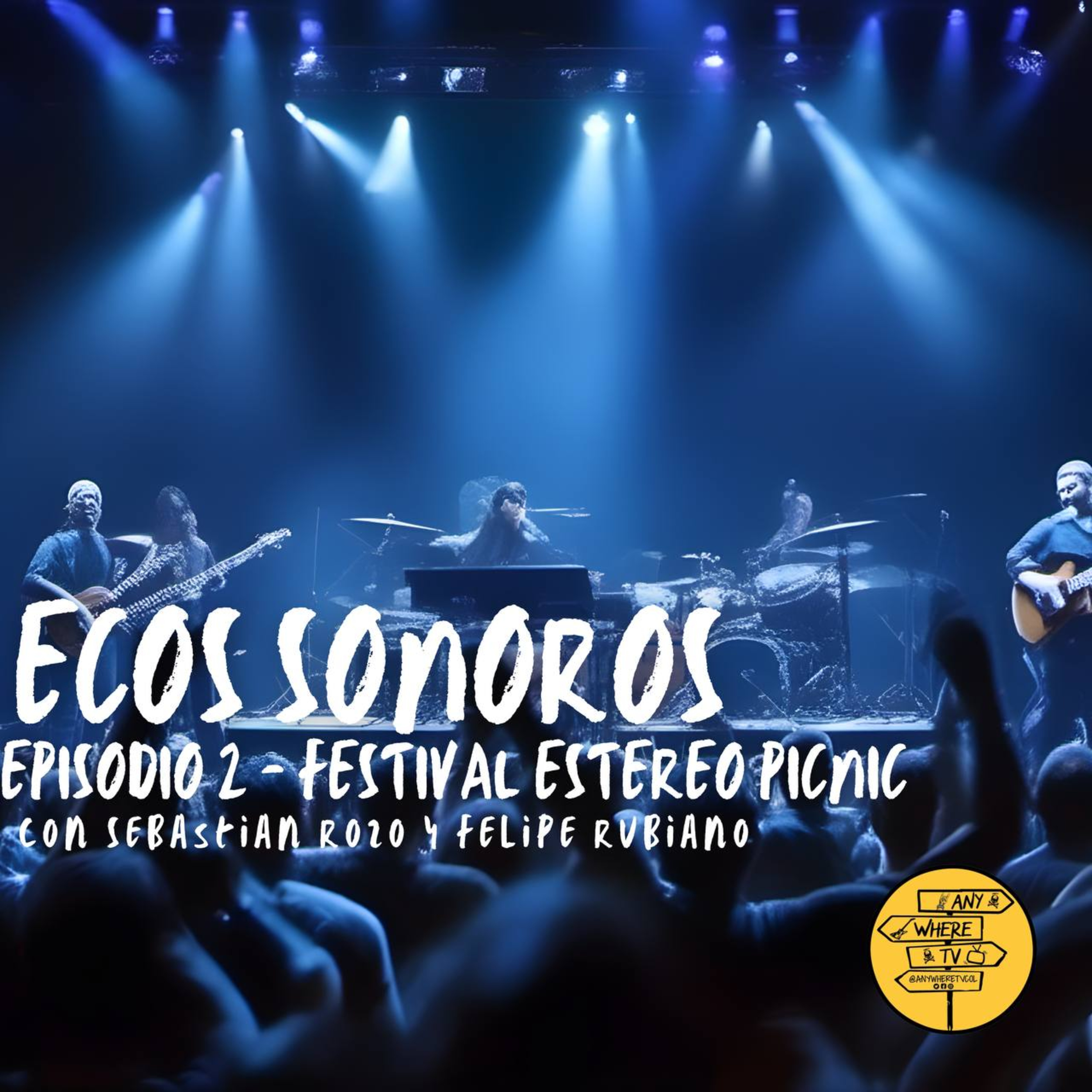 Ecos Sonoros - Capitulo 2 - Festival Estereo Picnic 2024 episode artwork