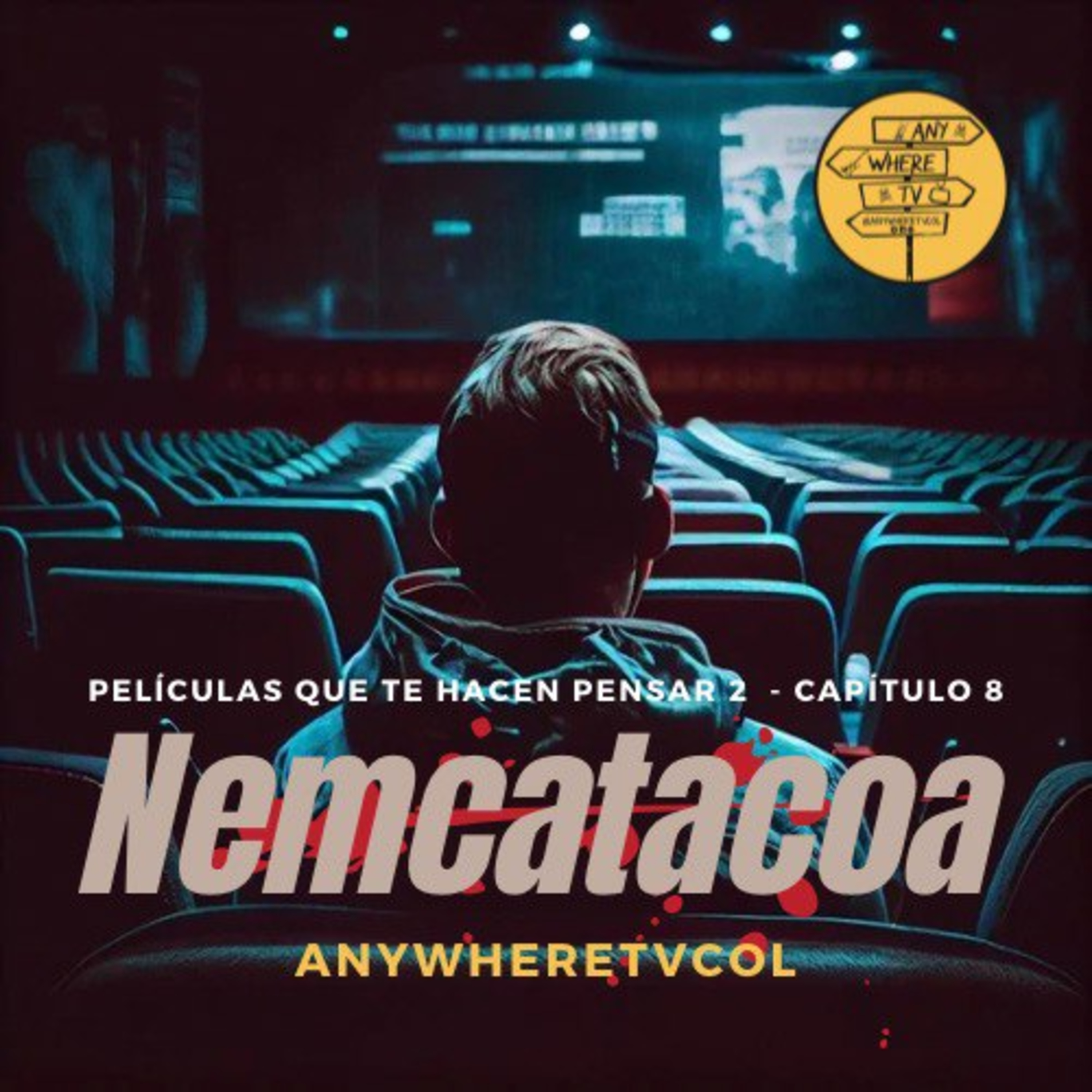 Nemcatacoa Capítulo 8 - Películas que te hacen pensar - parte 2 episode artwork