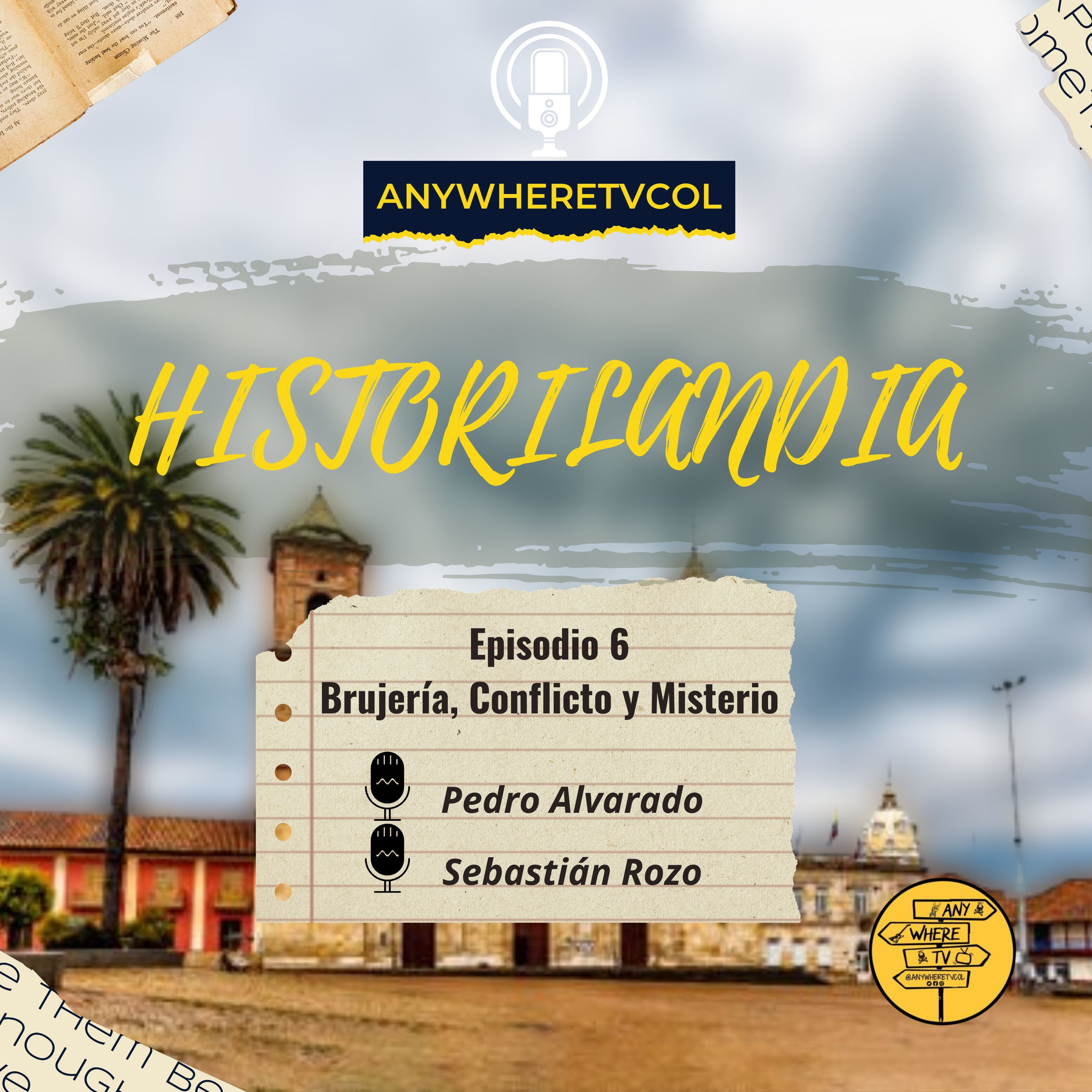 Brujería, Conflicto y Misterio - Ep 6 episode artwork