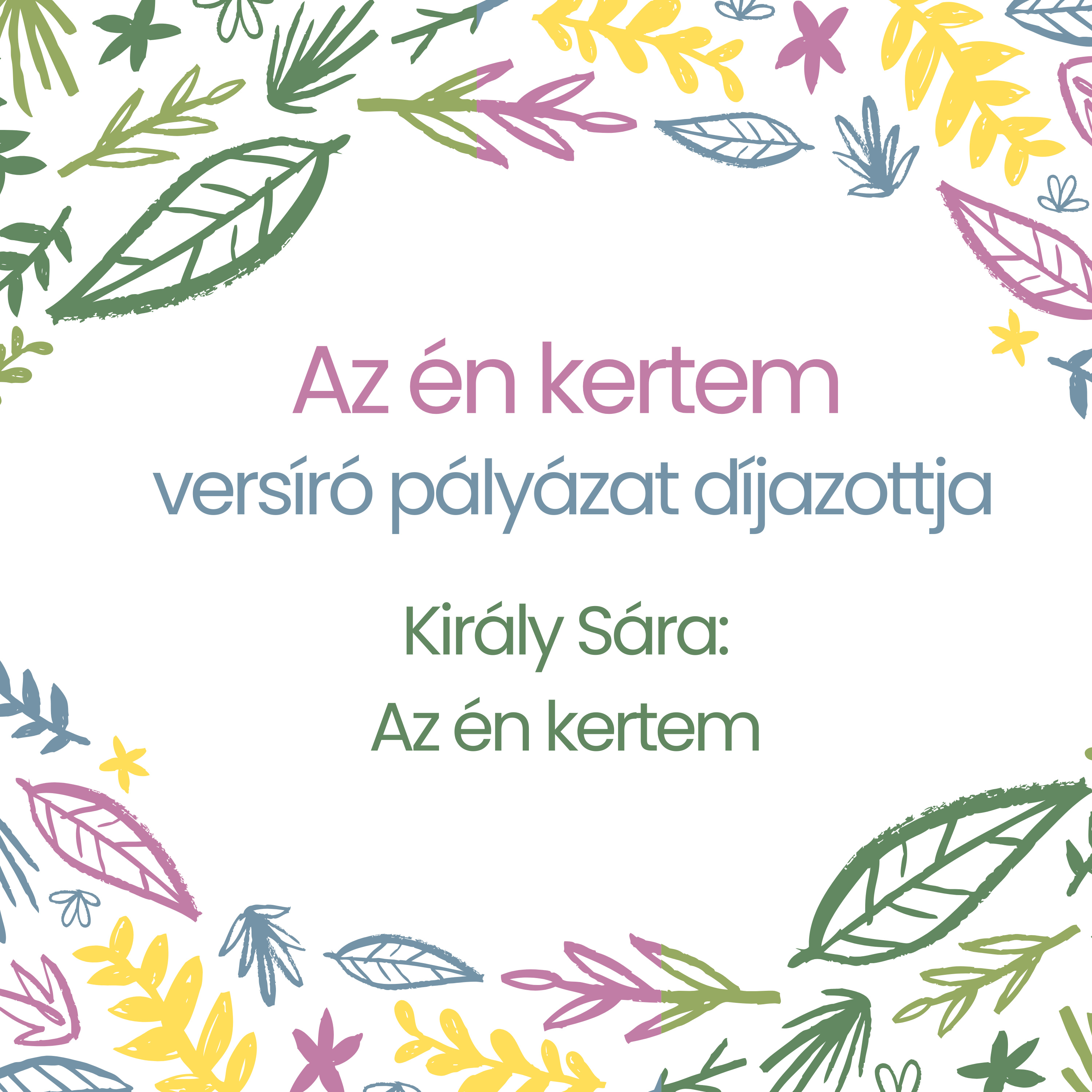 Az én kertem pályázat - Király Sára: Az én kertem episode artwork