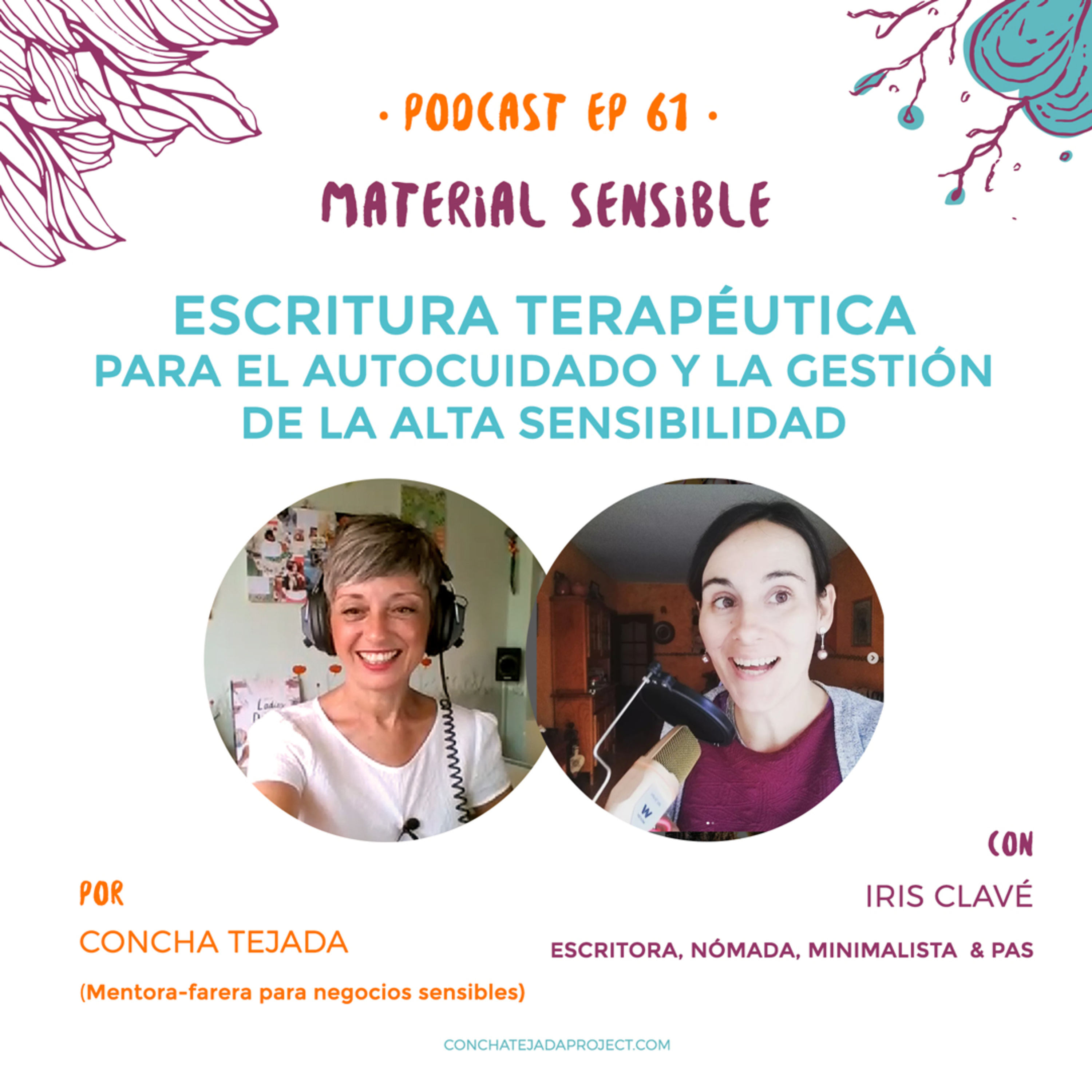 EP 61 CÓMO GESTIONAR TU ALTA SENSIBILIDAD A TRAVÉS DE LA ESCRITURA TERAPÉUTICA CON IRIS CLAVÉ