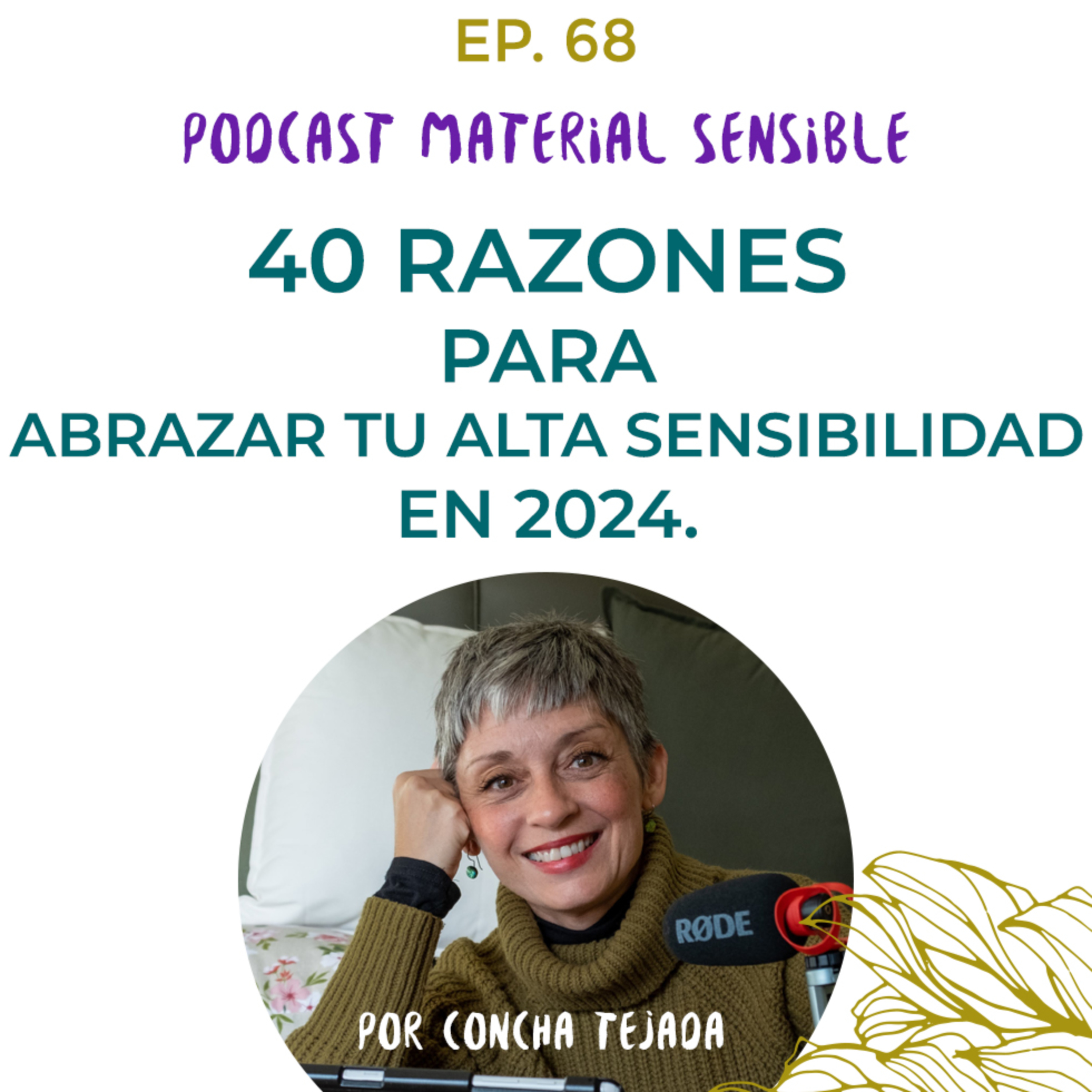 EP 68 CUARENTA RAZONES PARA ABRAZAR TU ALTA SENSIBILIDAD EN 2024