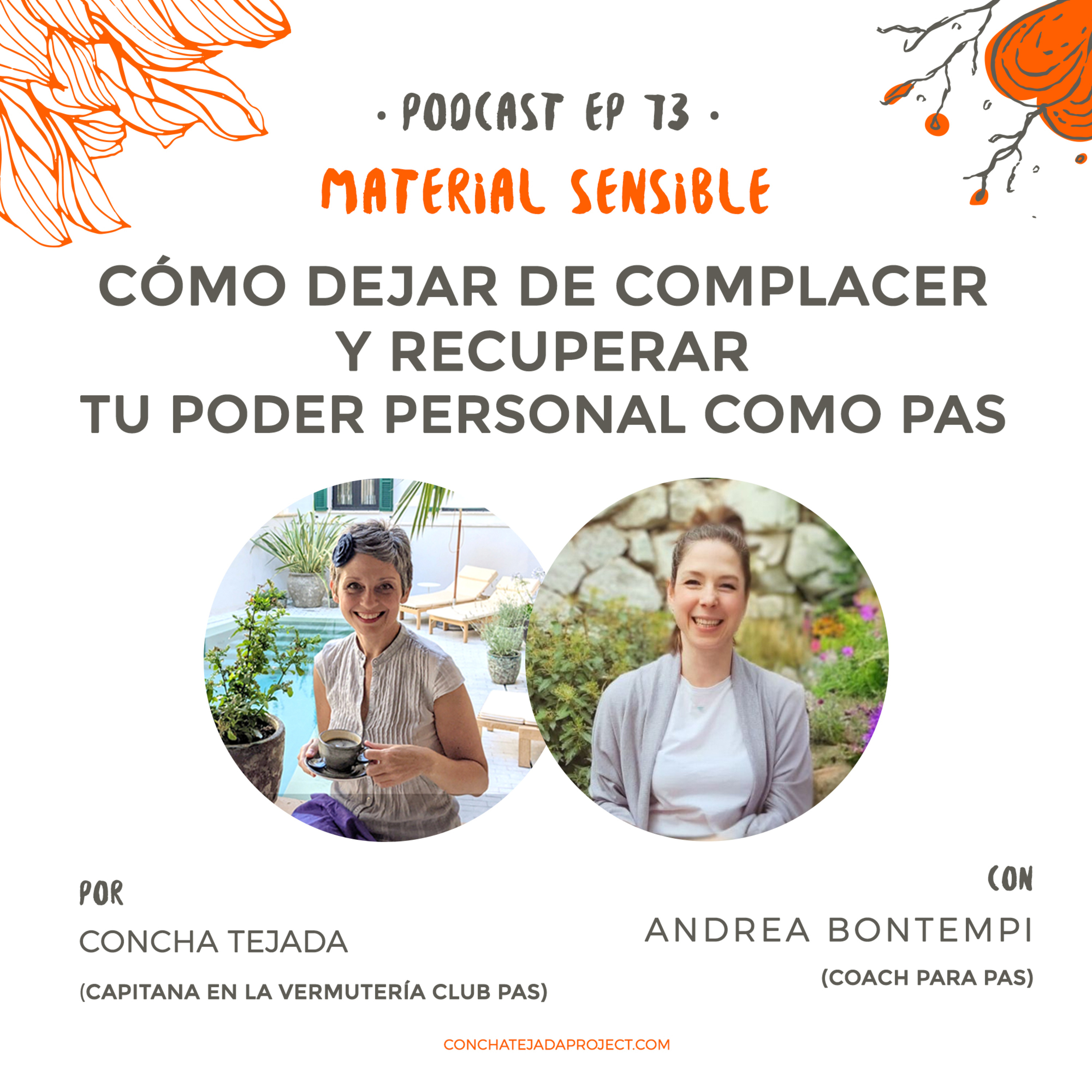 EP 73 DEJAR DE COMPLACER A TODOS Y RECUPERAR TU PODER COMO PAS con ANDREA BONTEMPI
