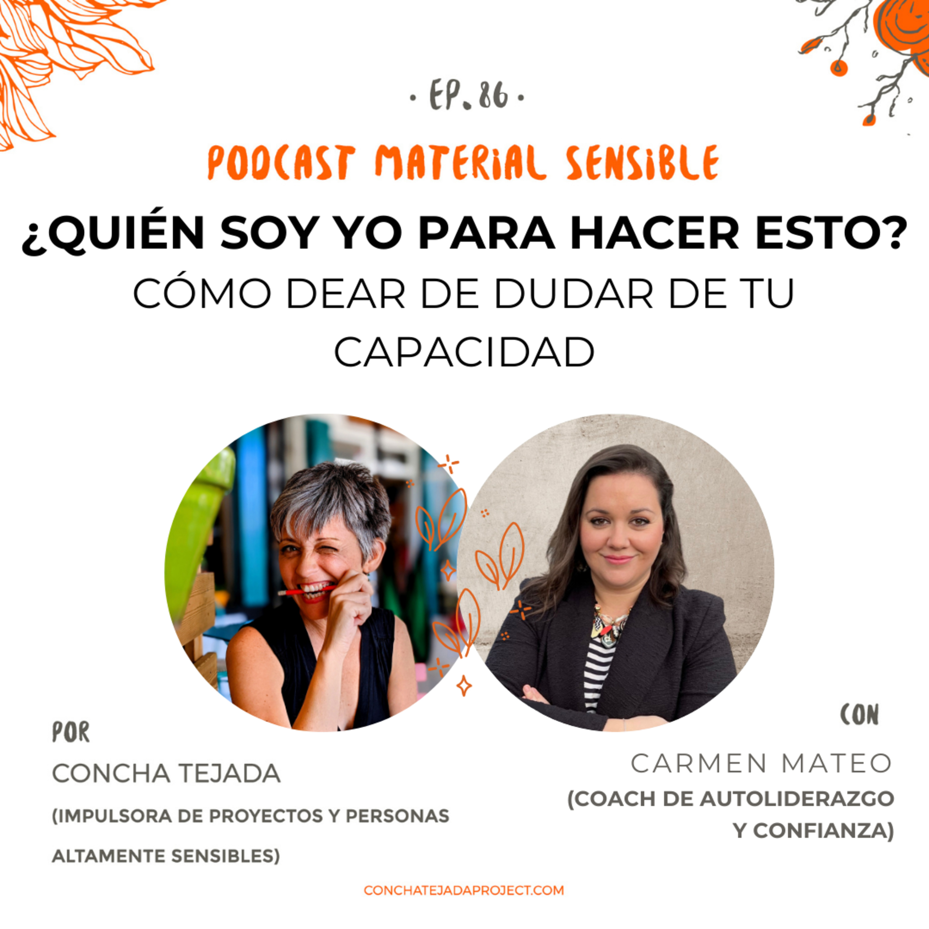 ¿QUIÉN SOY YO PARA HACER ESTO? DEJA DE DUDAR DE TU CAPACIDAD PARA BRILLAR (con Carmen Mateo)