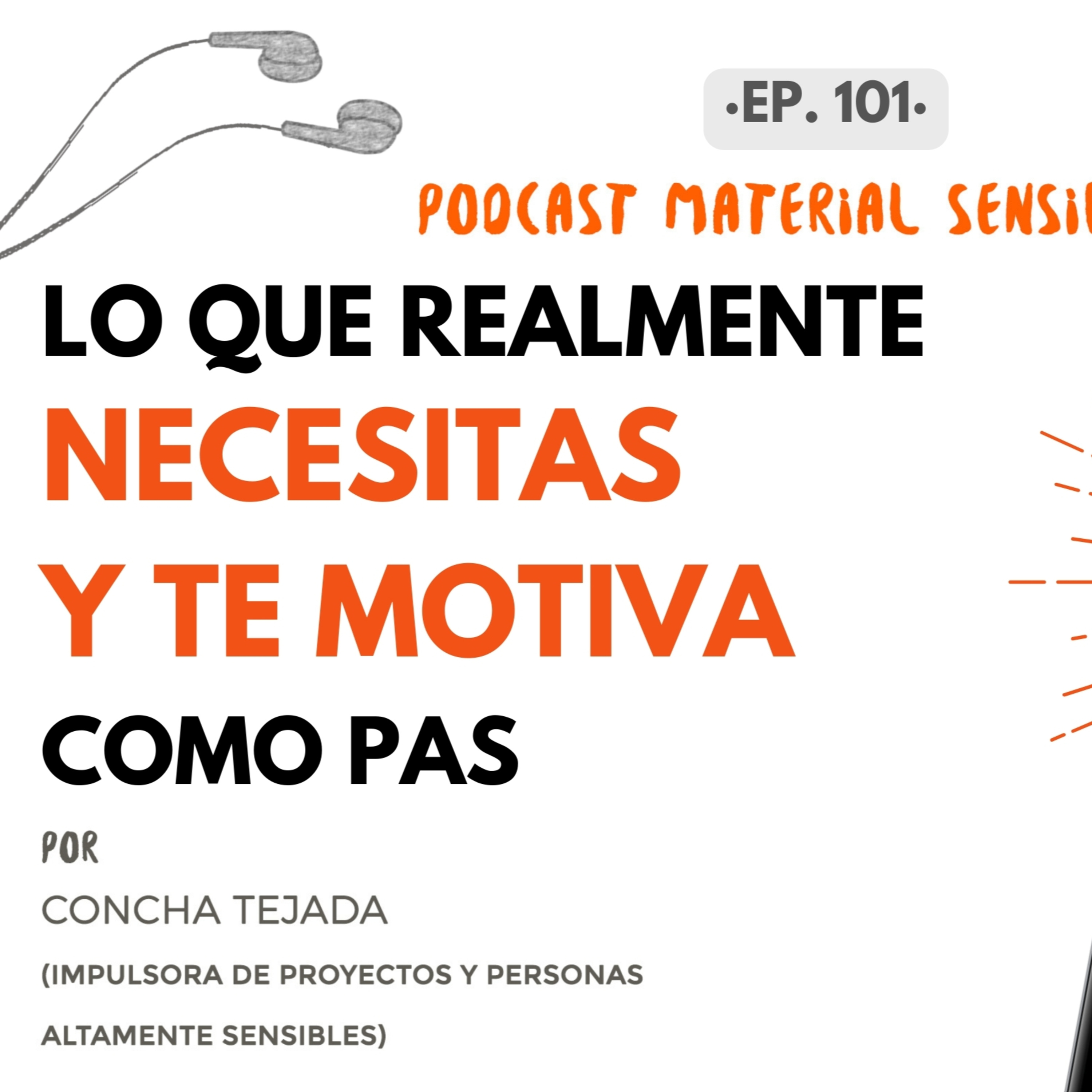 EP 101 Motivaciones y necesidades de las PAS para una vida plena