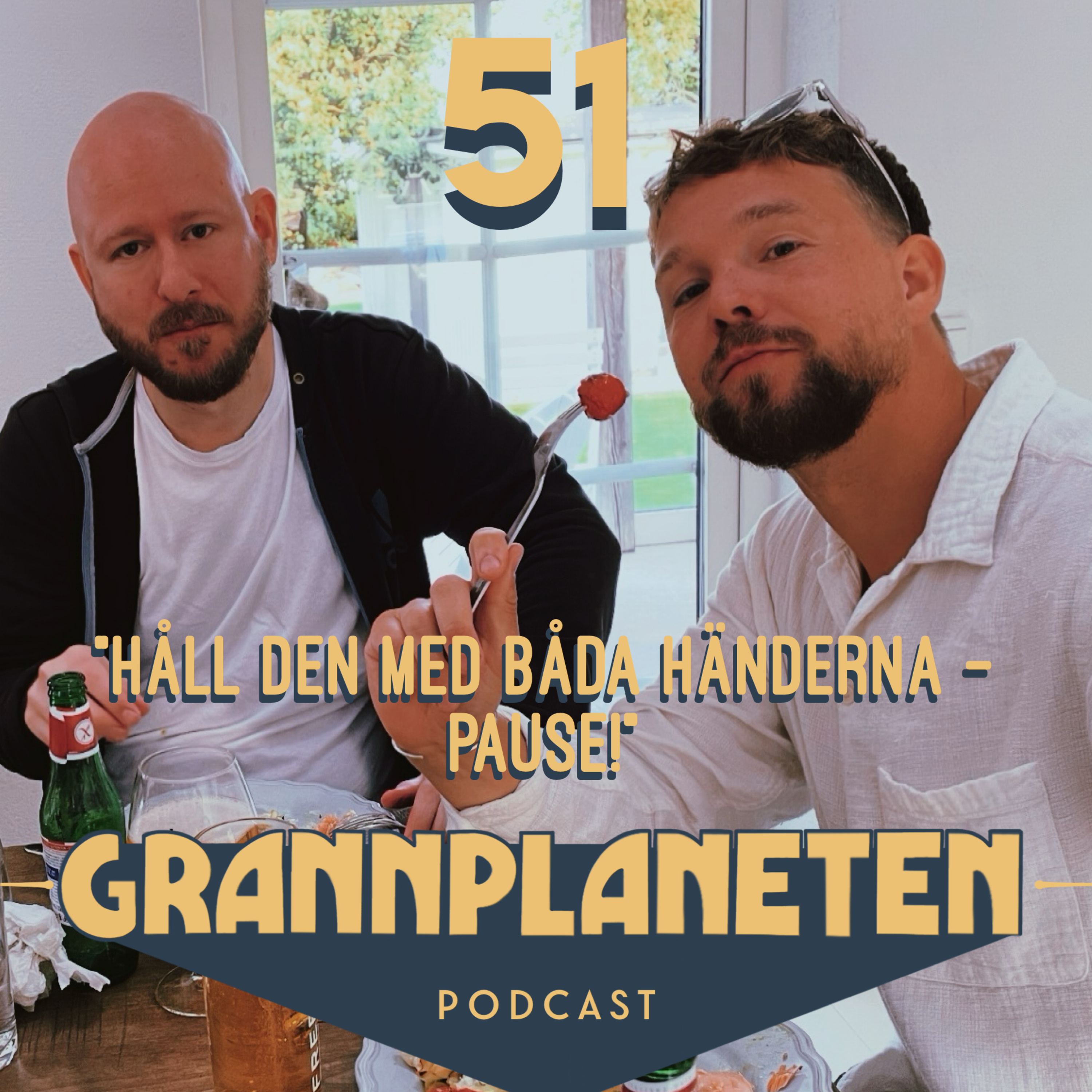 51. ”Håll den med båda händerna - PAUSE!” episode artwork