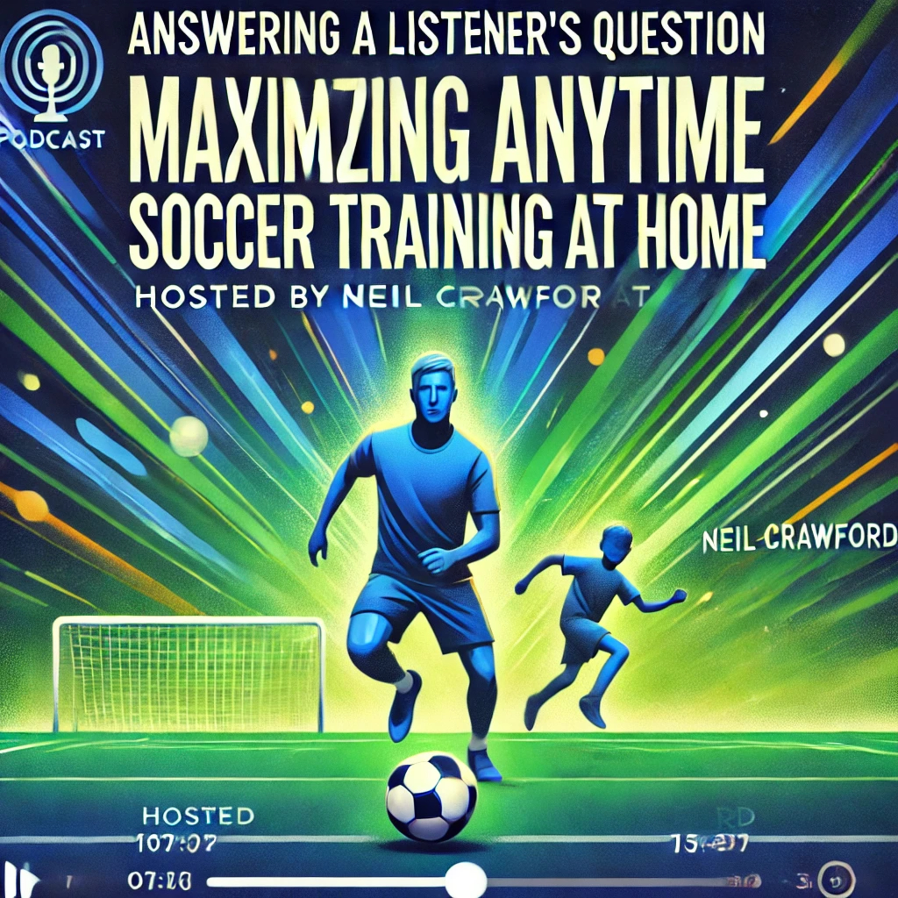 The Inside Scoop with Anytime Soccer Training - Discussing Youth Soccer from Around the World