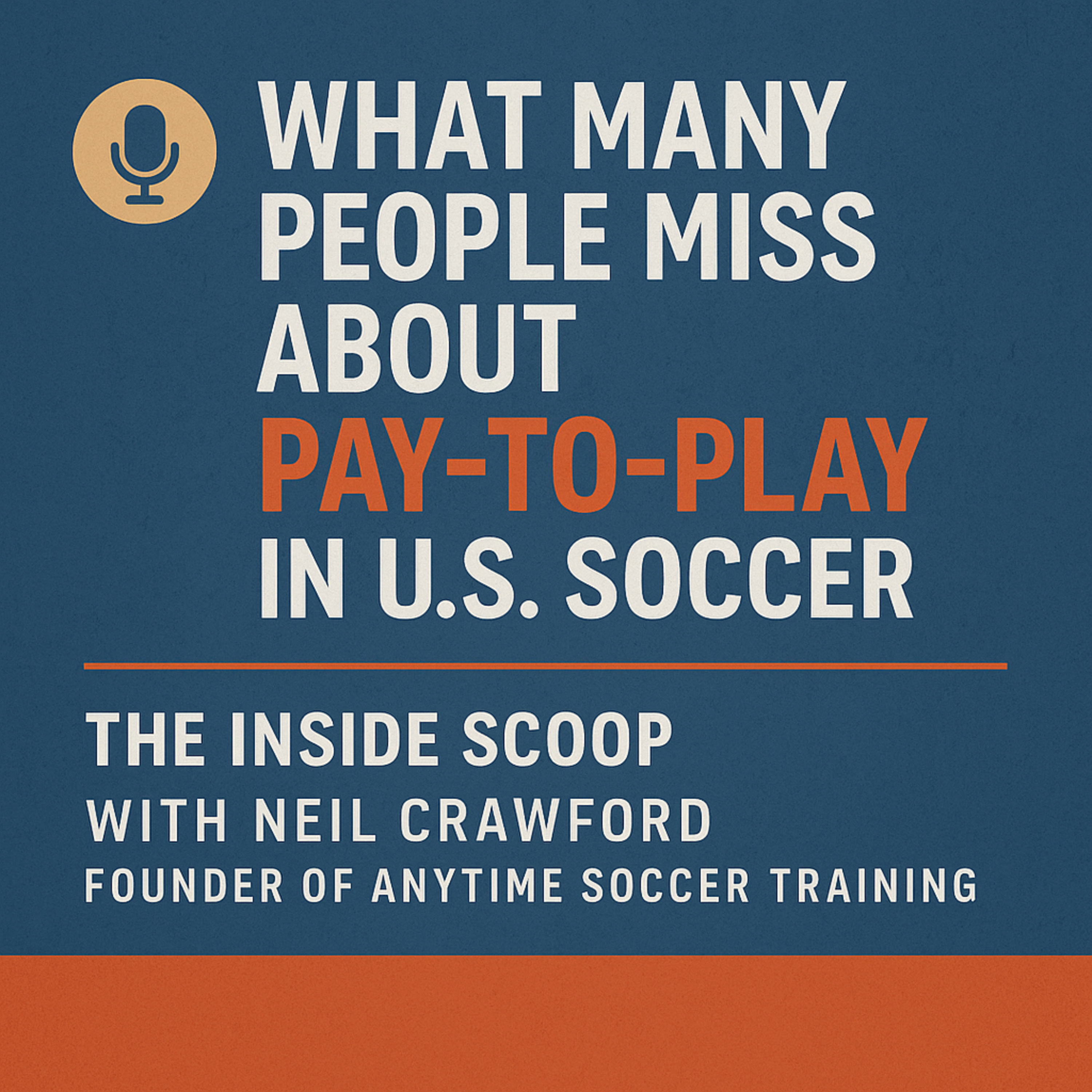 What Many People Miss About Pay-to-Play in U.S. Soccer episode artwork
