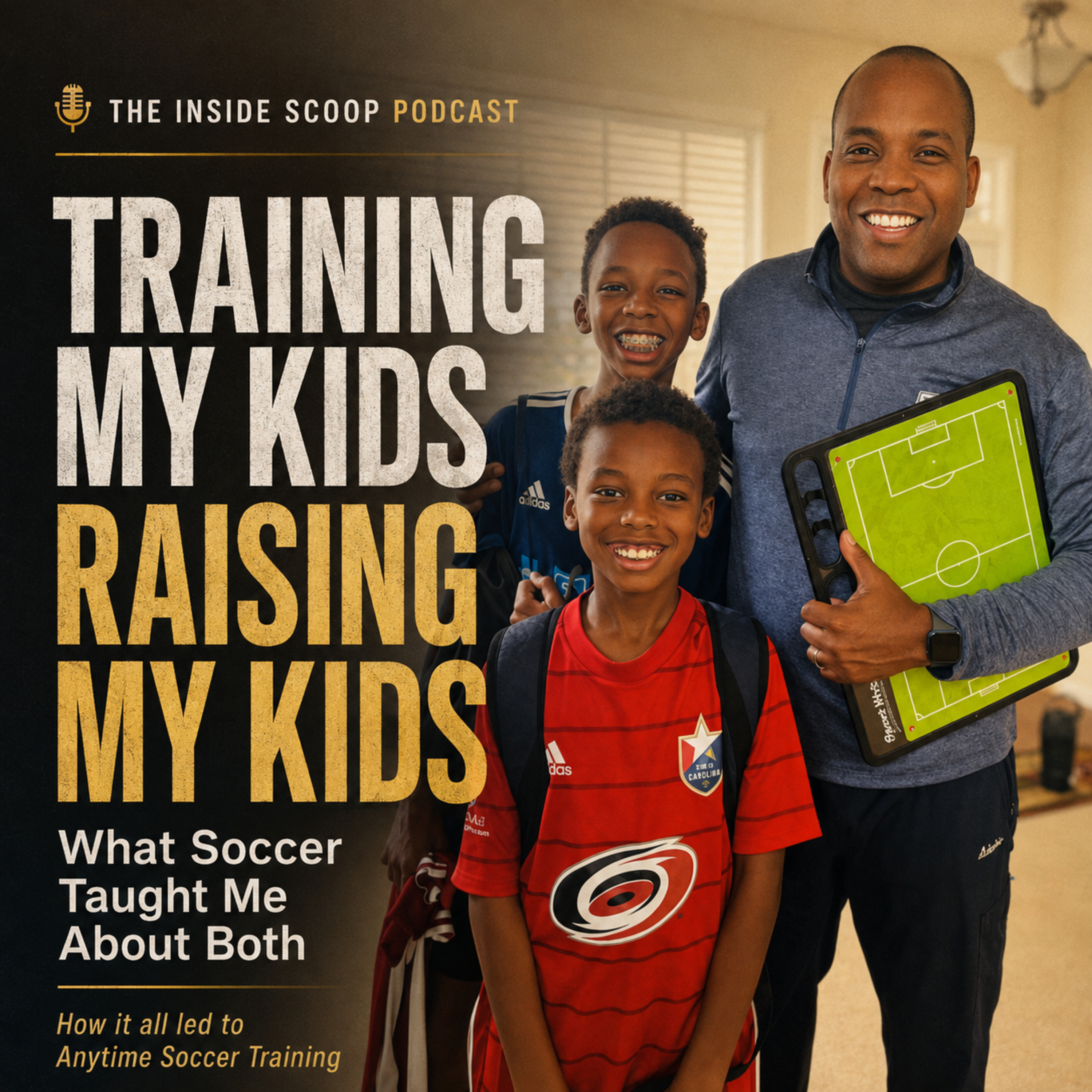 Training My Kids, Raising My Kids: What Soccer Taught Me About Both episode artwork