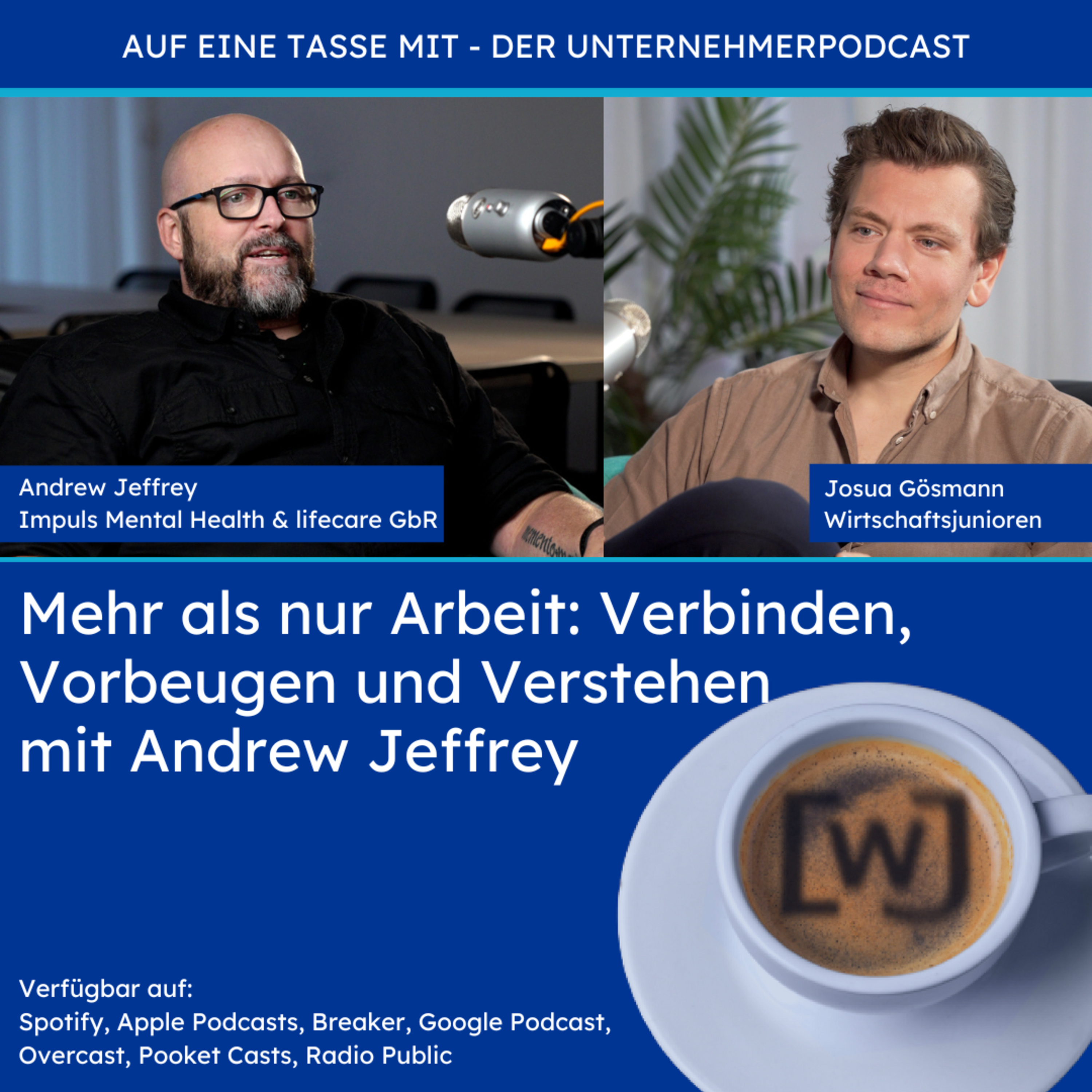 Auf eine Tasse mit ... - Der Podcast von Unternehmern für Unternehmer