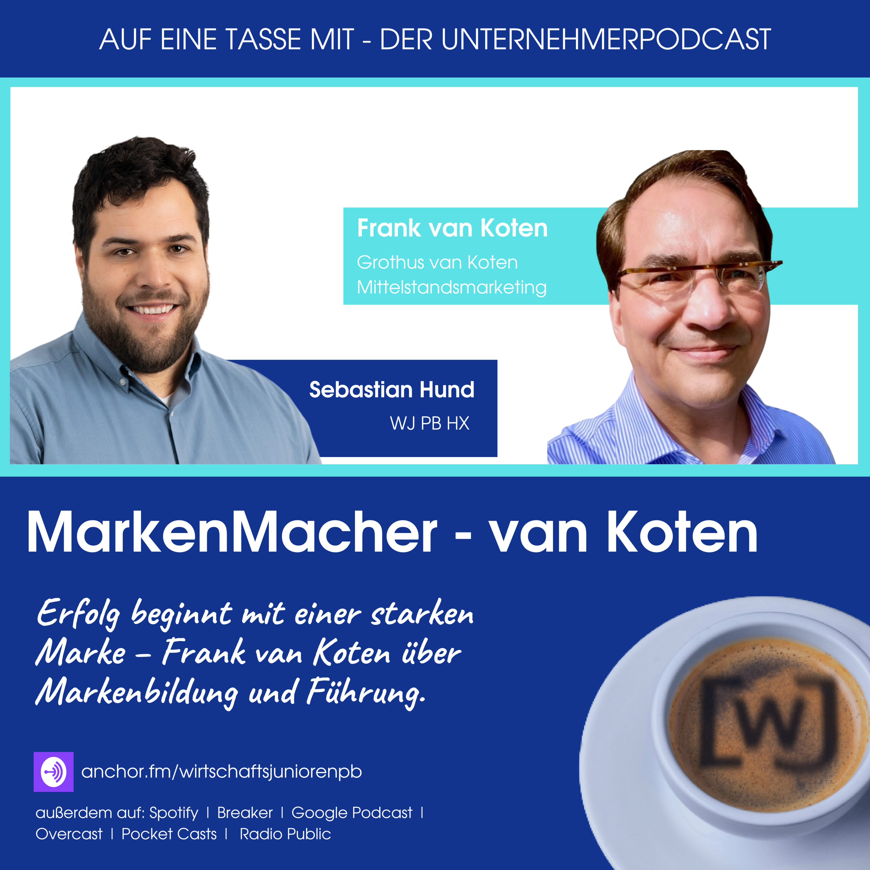 Auf eine Tasse mit ... - Der Podcast von Unternehmern für Unternehmer