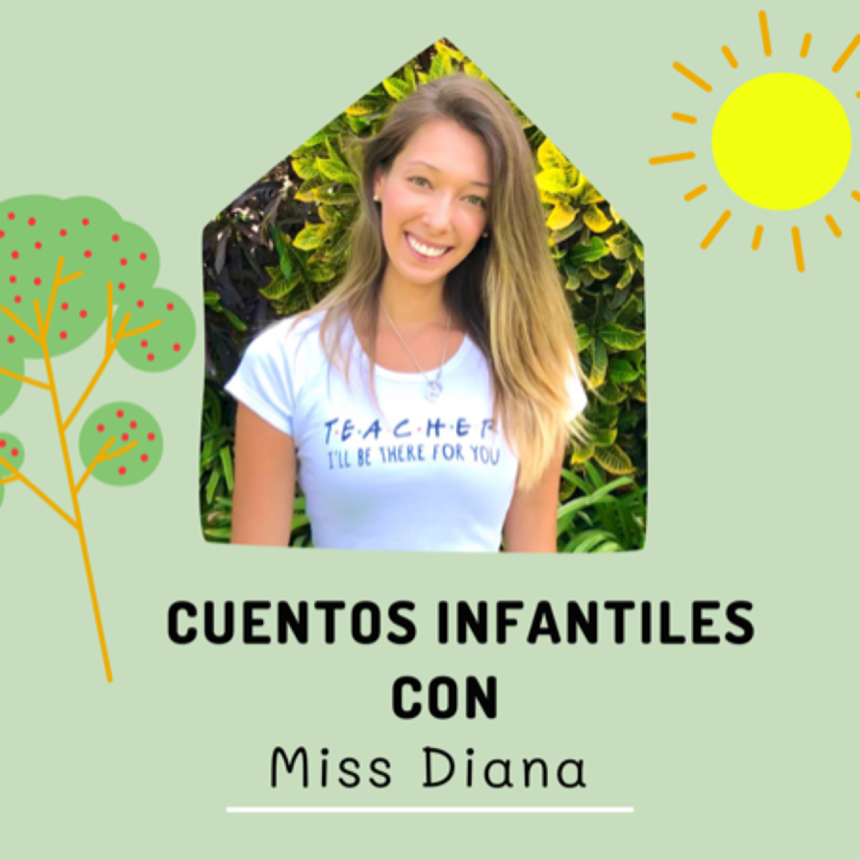 Cuentos Infantiles con Miss Diana