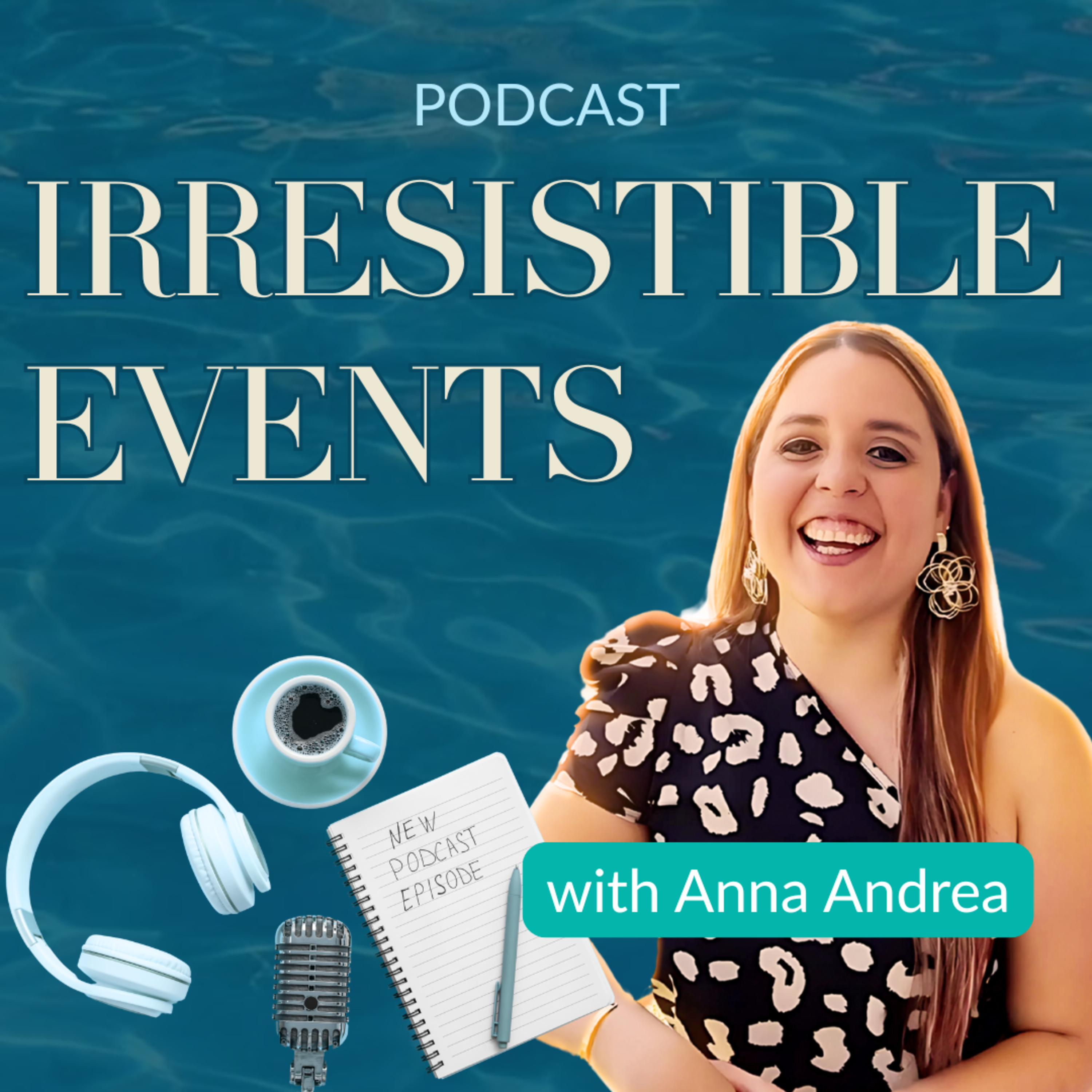 Season 2 Ep. 1 - The Birth Of The Irresistible Events Podcast Rebrand episode artwork
