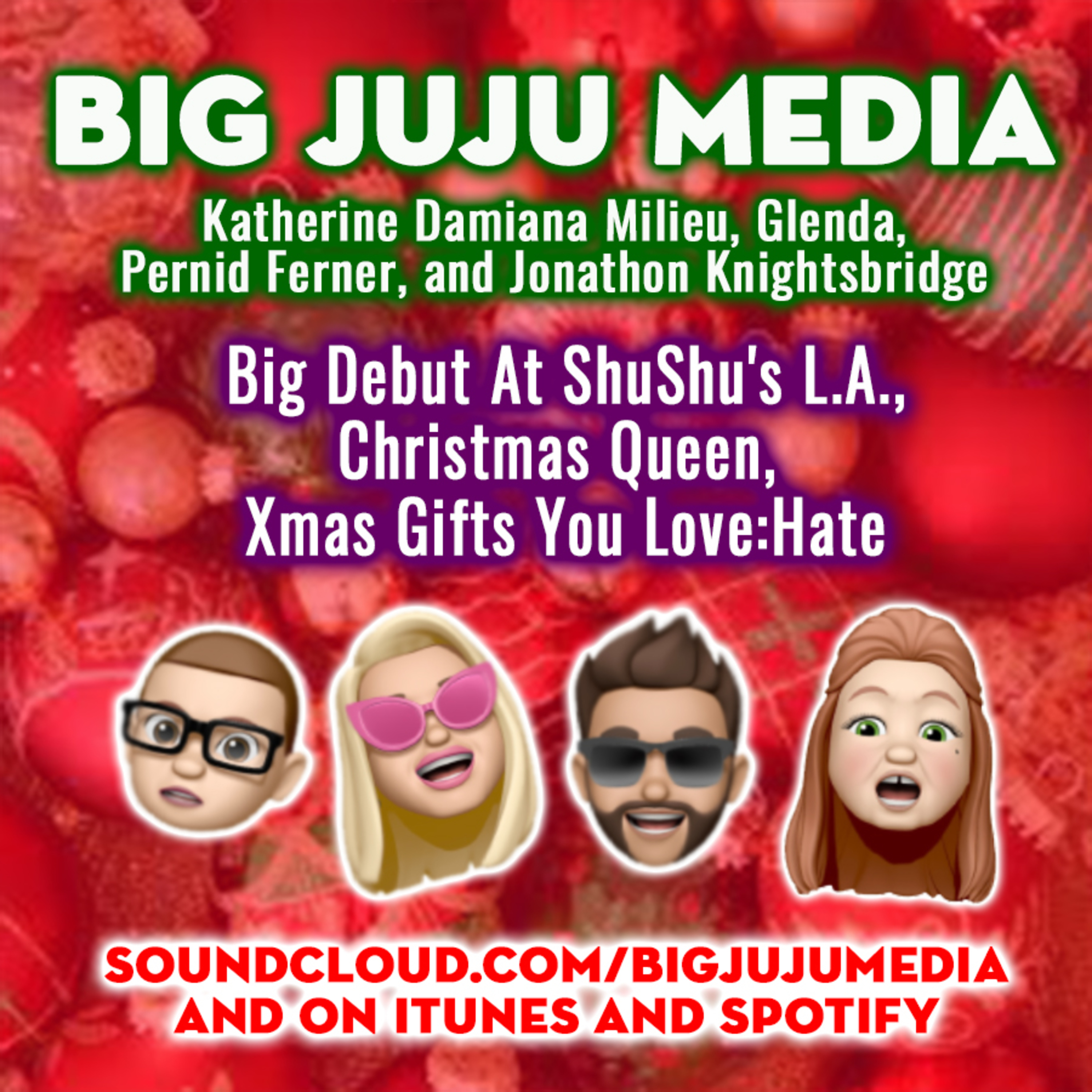SHOW #1341 Big Debut At ShuShu's L.A., Christmas Queen, Xmas Gifts You Love:Hate