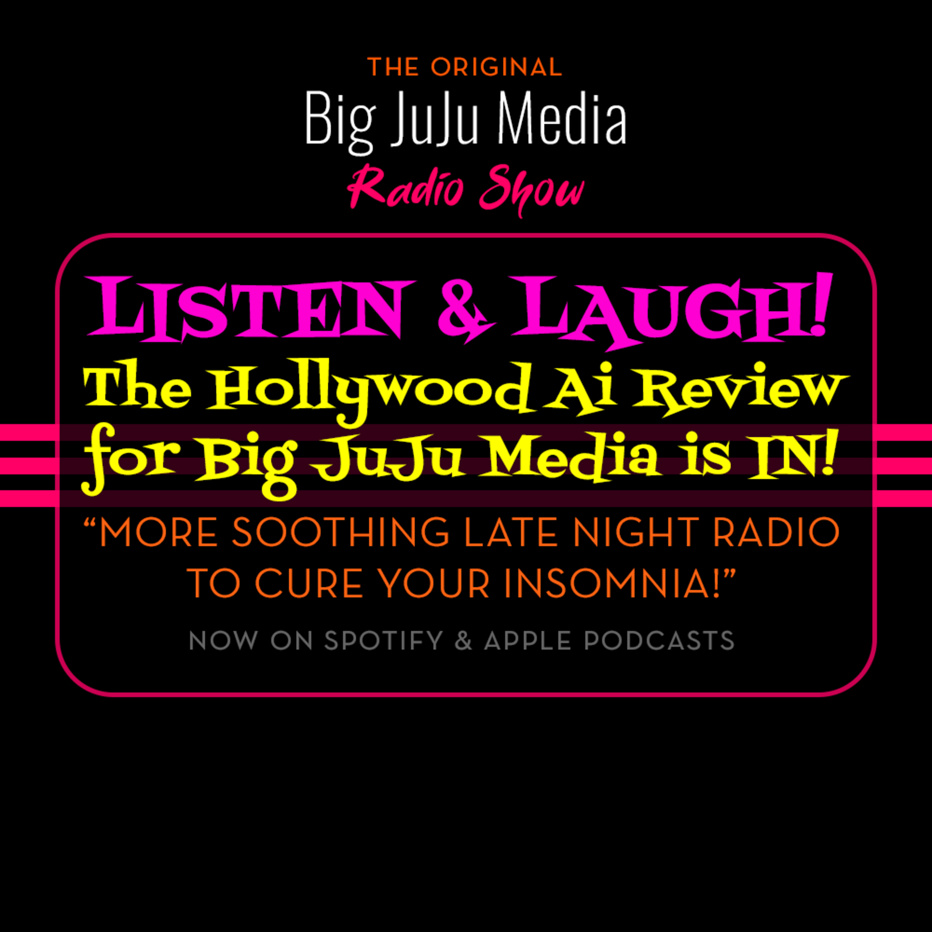 SHOW #1717 The Hollywood Ai REVIEWS are IN for The Big JuJu Media Radio Show and Stars of the Show! (You Won’t Believe What Ai Said!) episode artwork
