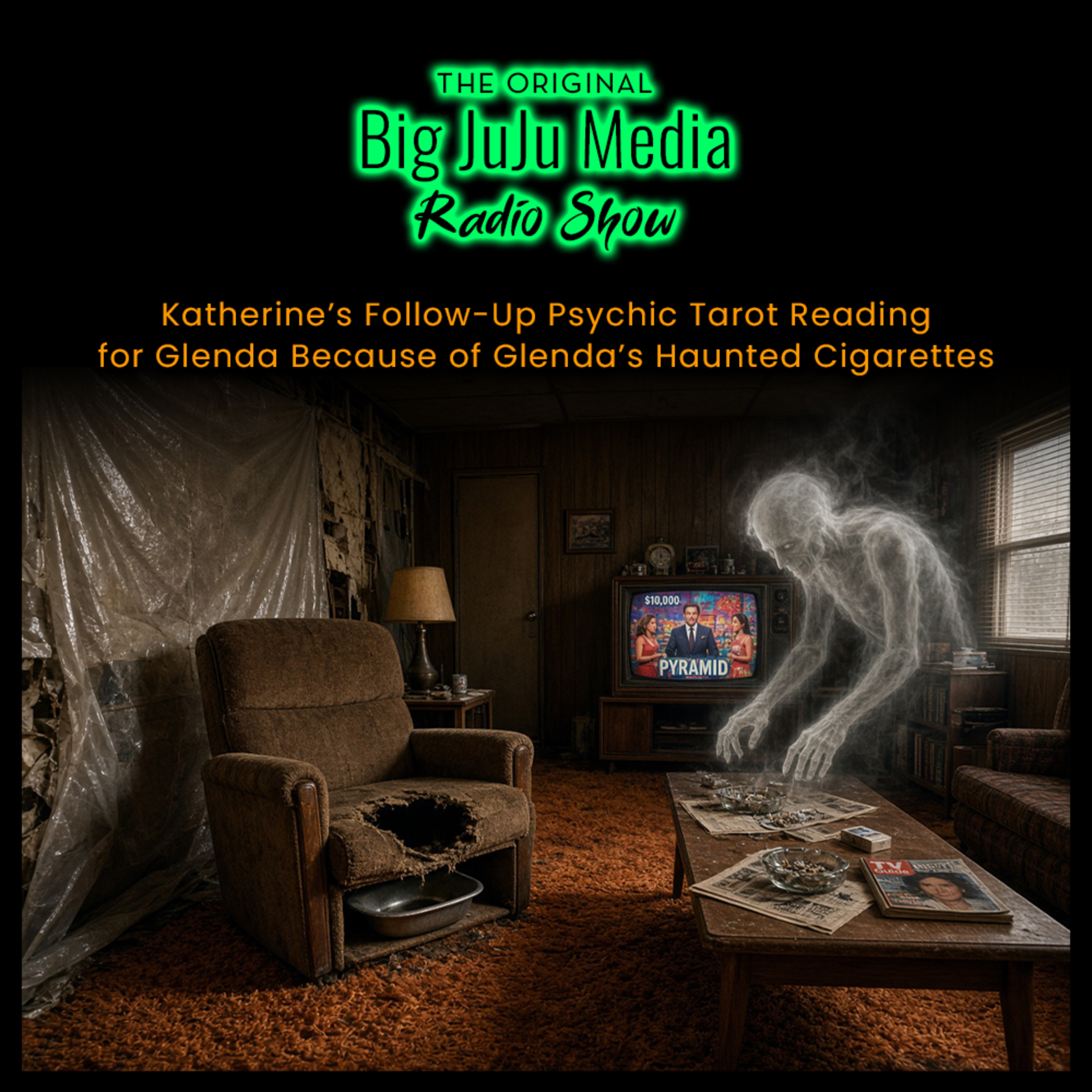 SHOW #1727 Katherine’s Follow-Up Psychic Tarot Reading for Glenda Because of Glenda’s Haunted Cigarettes episode artwork