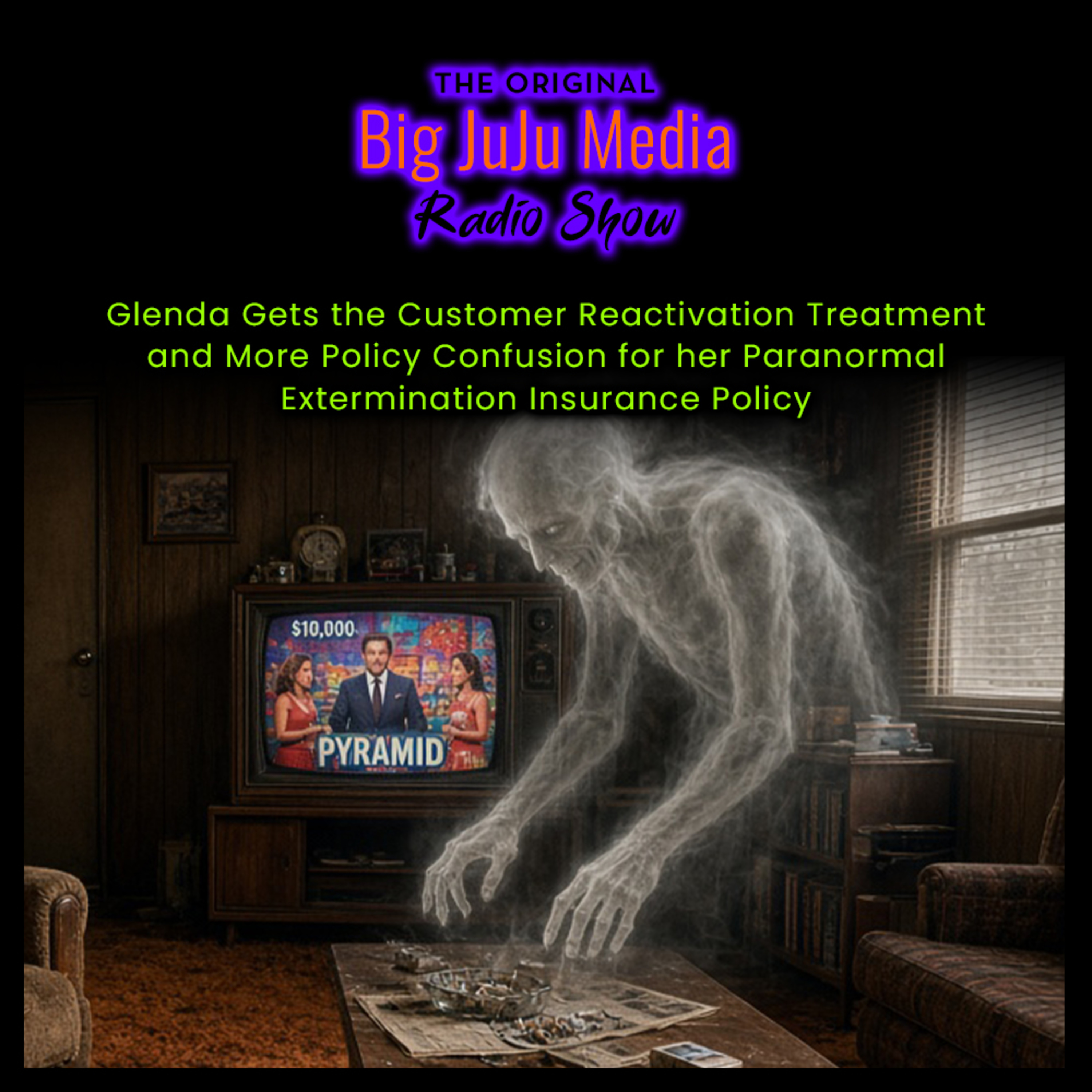 SHOW #1729 Glenda Gets the Customer Reactivation Treatment and More Policy Confusion for her Paranormal Extermination Insurance Policy episode artwork