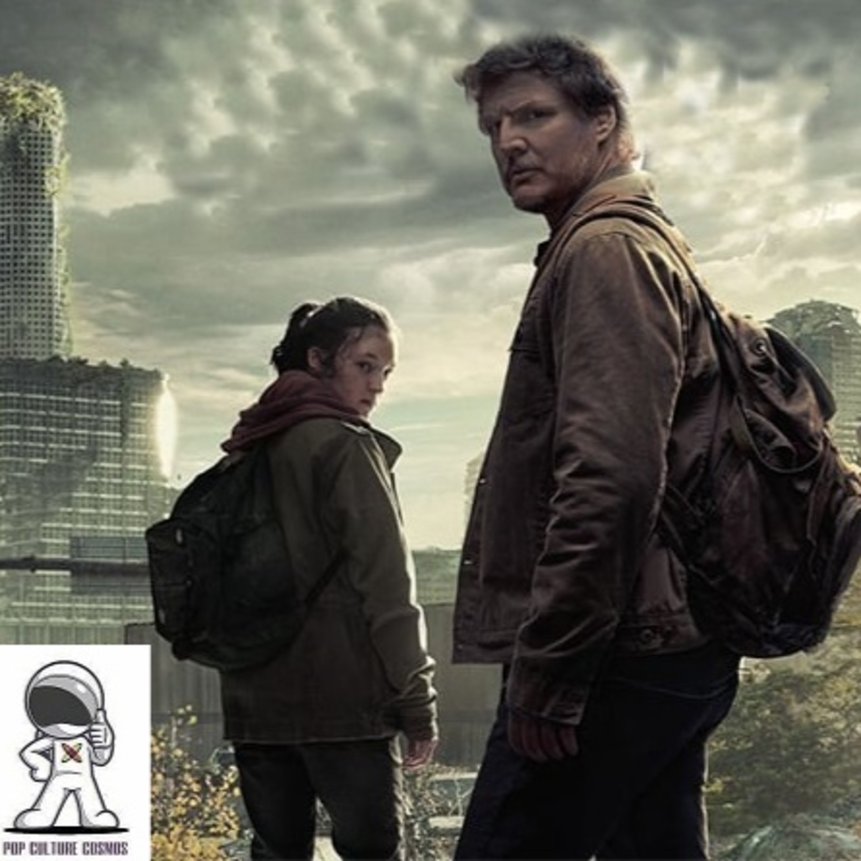 Pop Culture Cosmos #344- HBO's The Last of Us Season One Retrospective! episode artwork
