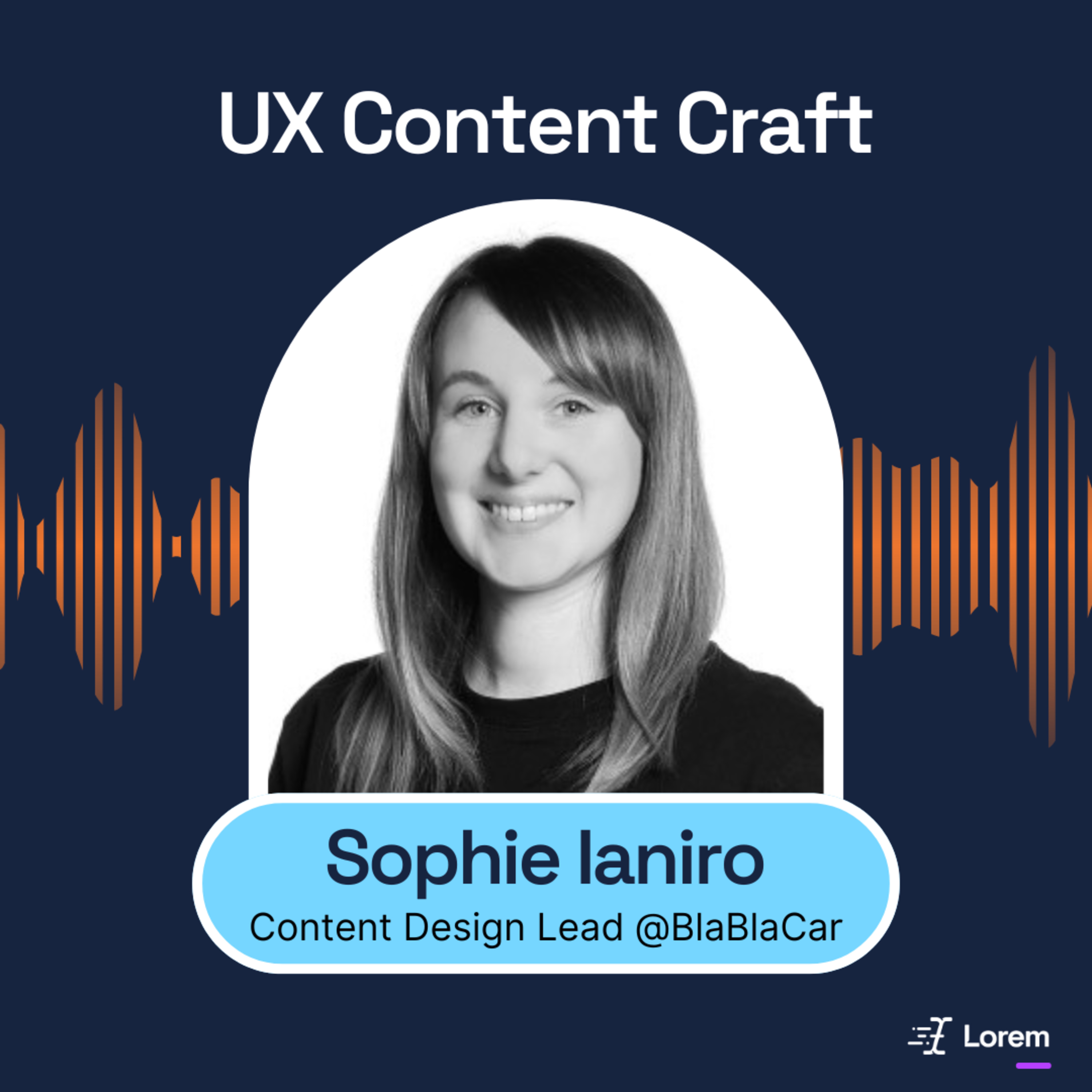 36. Créer une équipe Content design & localisation, pour une expérience contenu end-to-end | Sophie Ianiro, Content Design Lead @BlaBlaCar