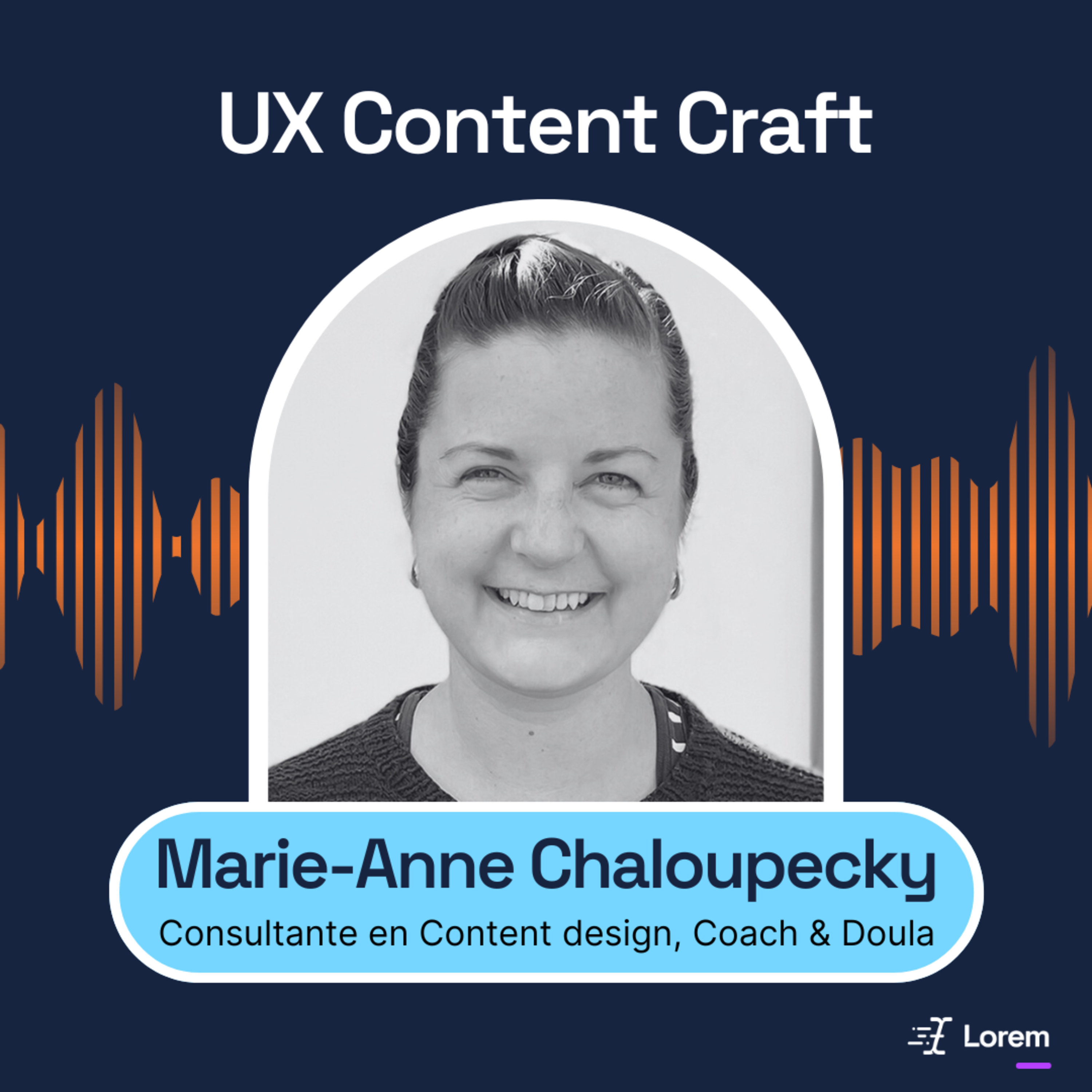 39. Prendre soin de soi et de son équipe, en pleine course à la production | Marie-Anne Chaloupecky, Consultante en Content design, Coach & Doula