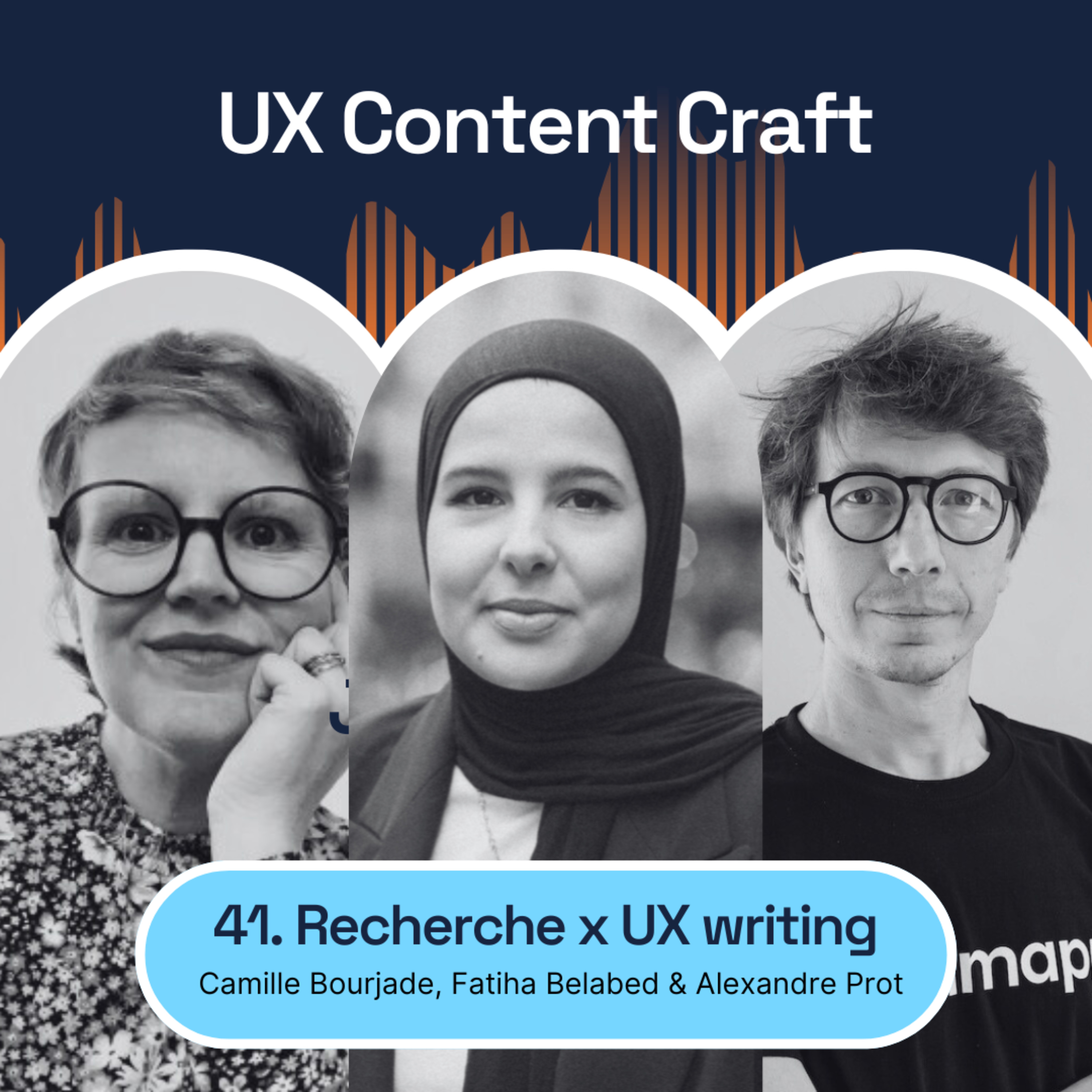 41. Élevez la recherche utilisateurs au niveau supérieur grâce à l’UX writing | Camille Bourjade, Fatiha Belabed, Alexandre Prot
