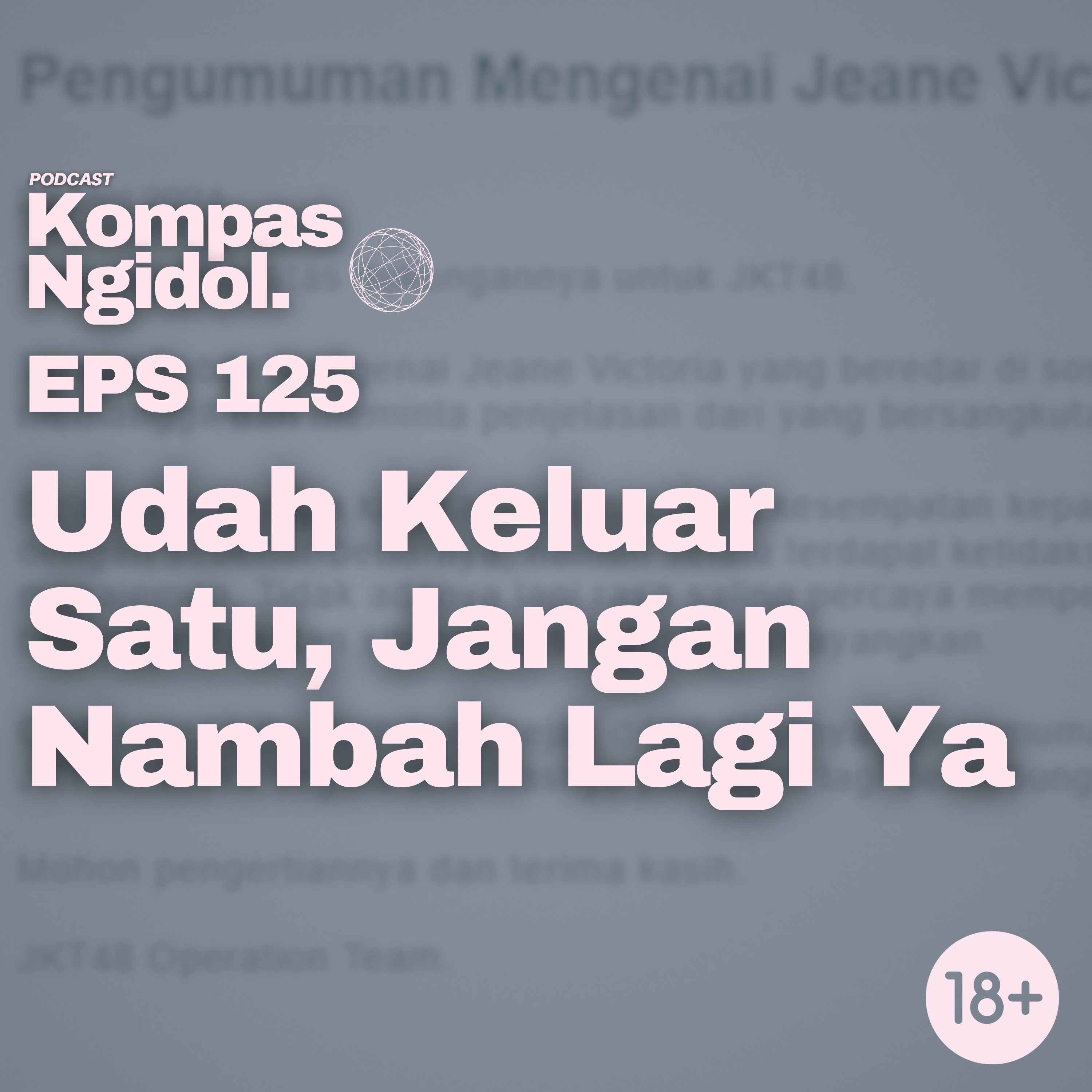 Udah Keluar Satu, Jangan Nambah Lagi Ya episode artwork