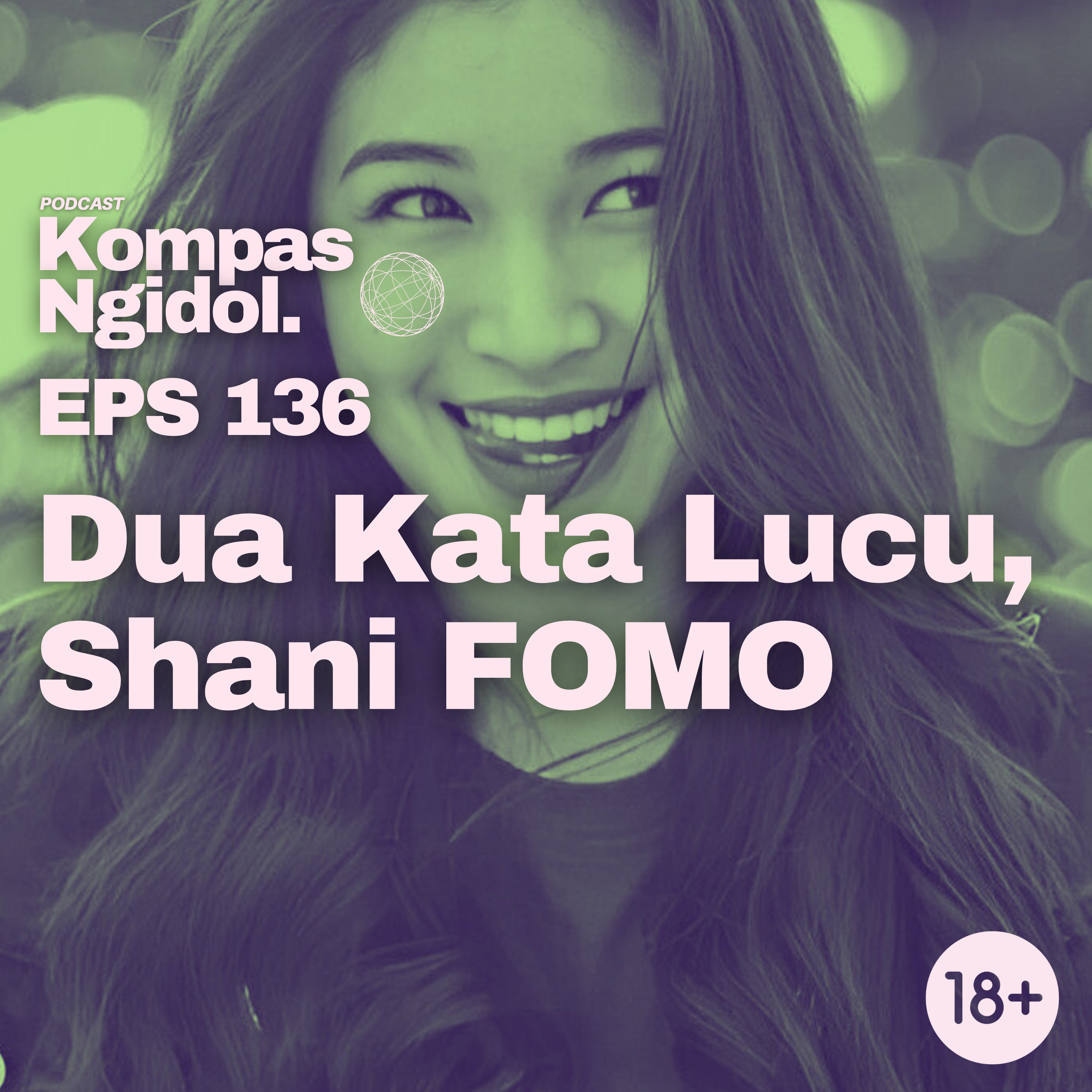 Dua Kata Lucu, Shani FOMO episode artwork