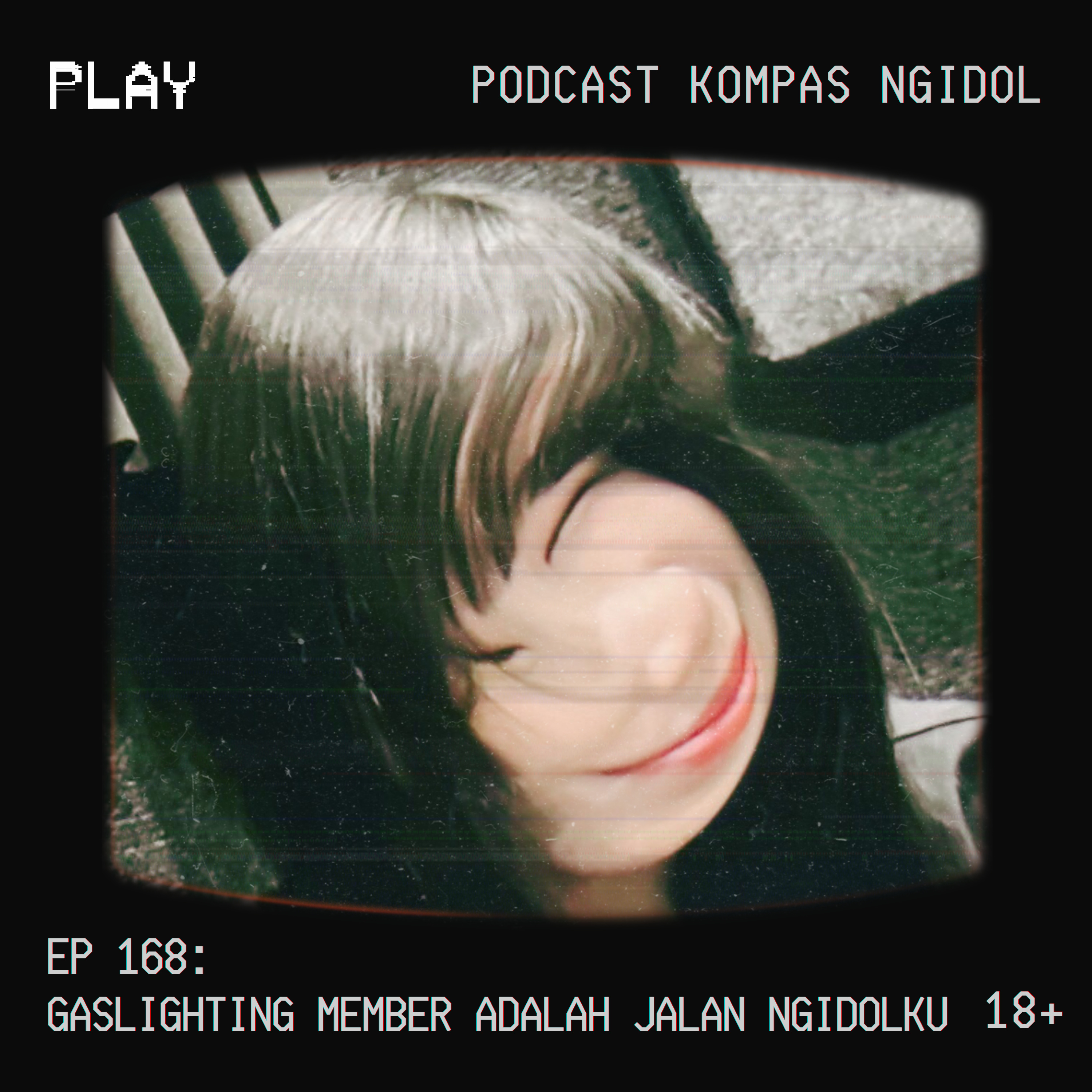 Gaslighting Member Adalah Jalan Ngidolku episode artwork