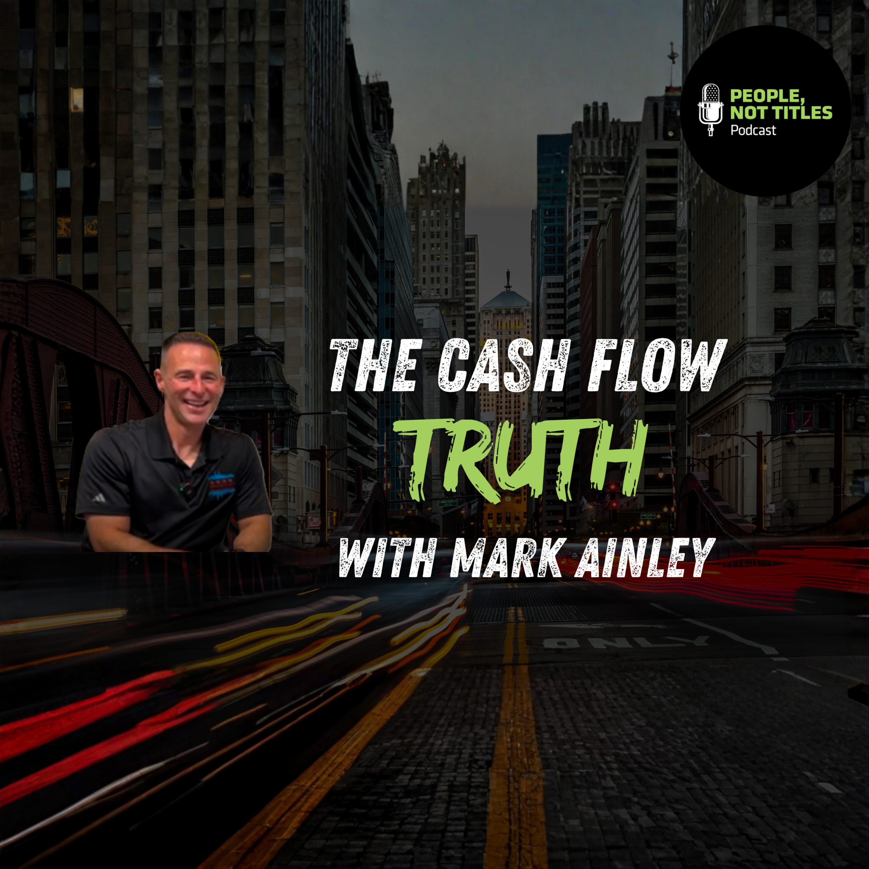 The Truth About True Cash Flow: Surviving the 2008 Crash & Scaling to 60+ Employees episode artwork