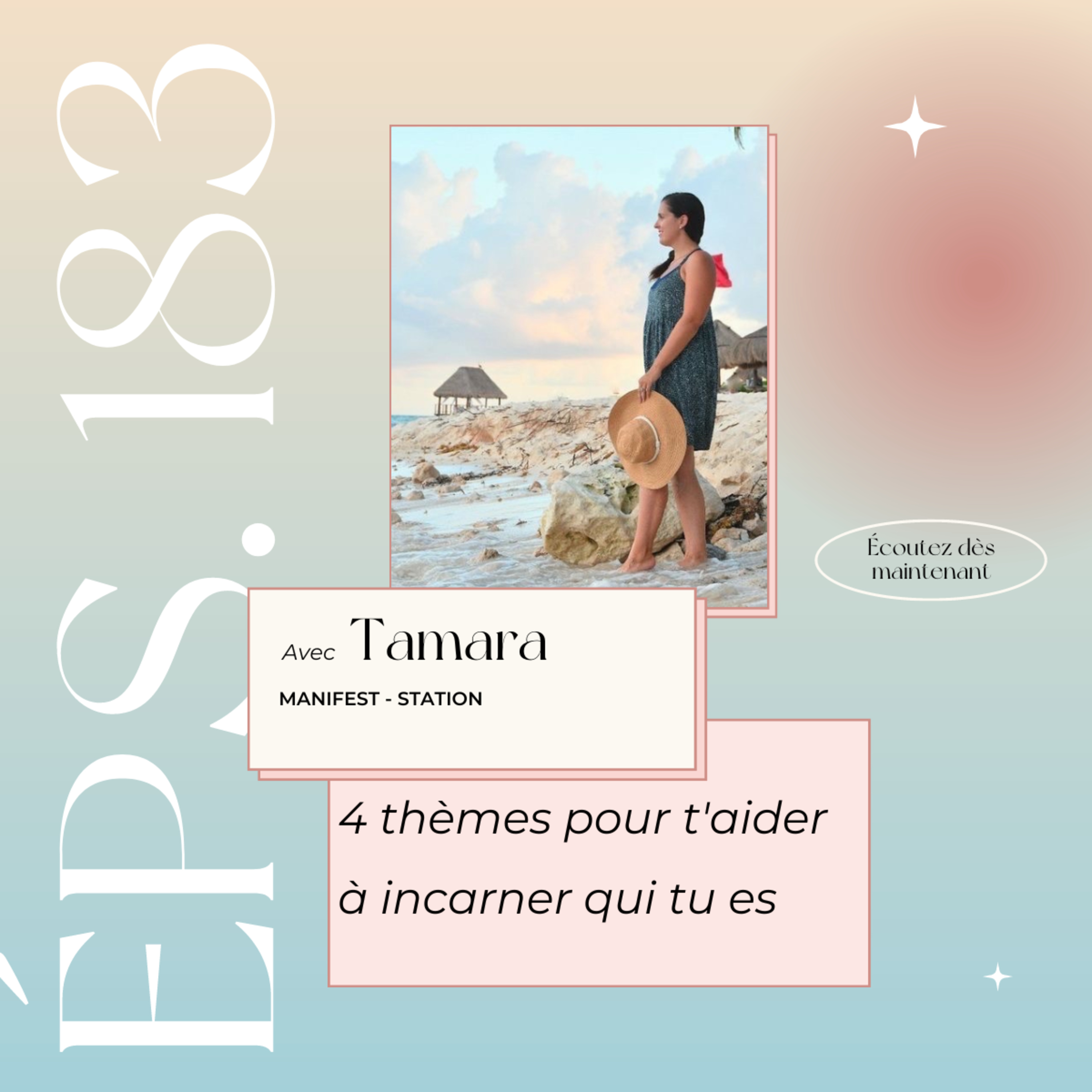 Épisode #183: 4 thèmes pour t'aider à incarner qui tu es episode artwork