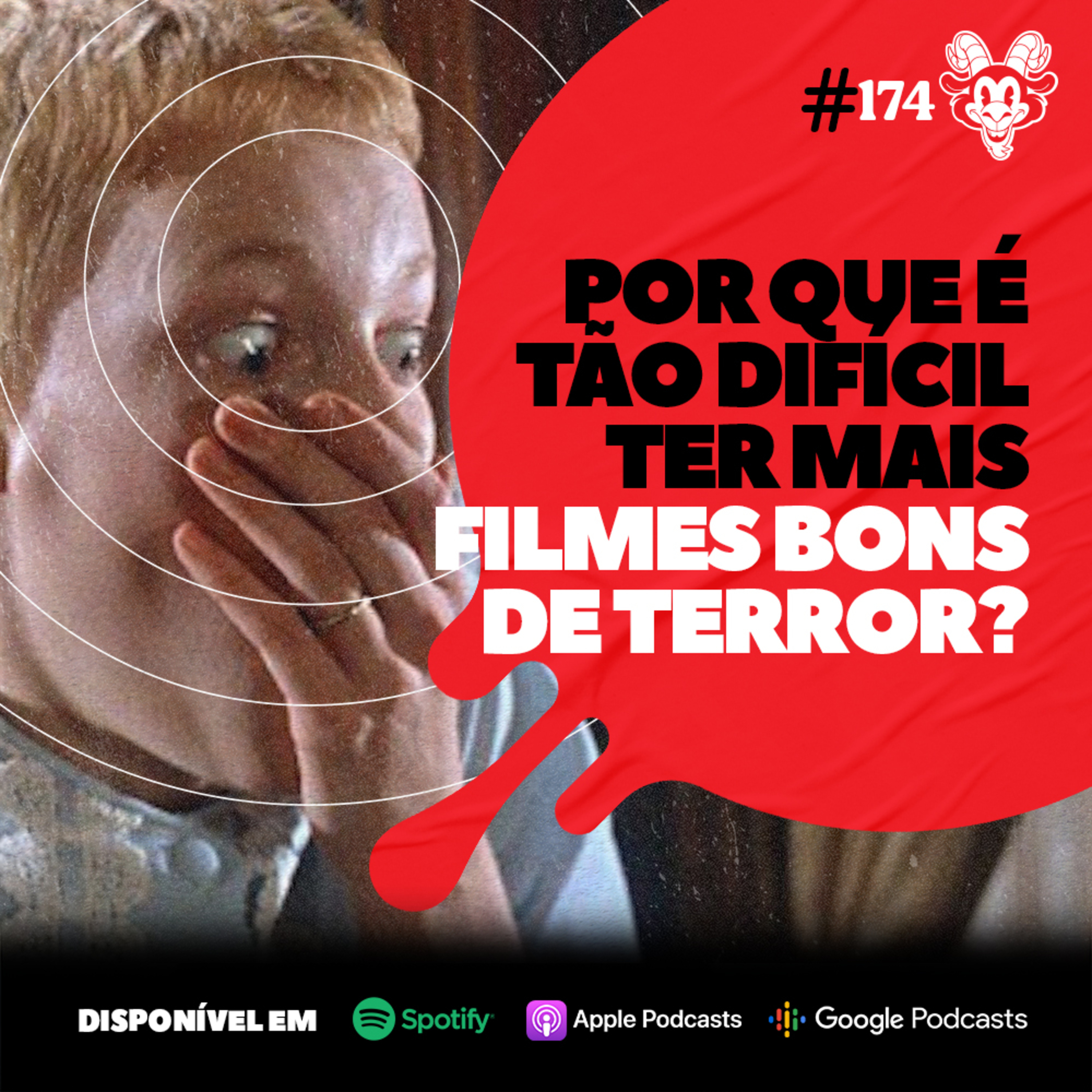 #174 POR QUE É TÃO DIFÍCIL TER MAIS FILMES BONS DE TERROR? episode artwork
