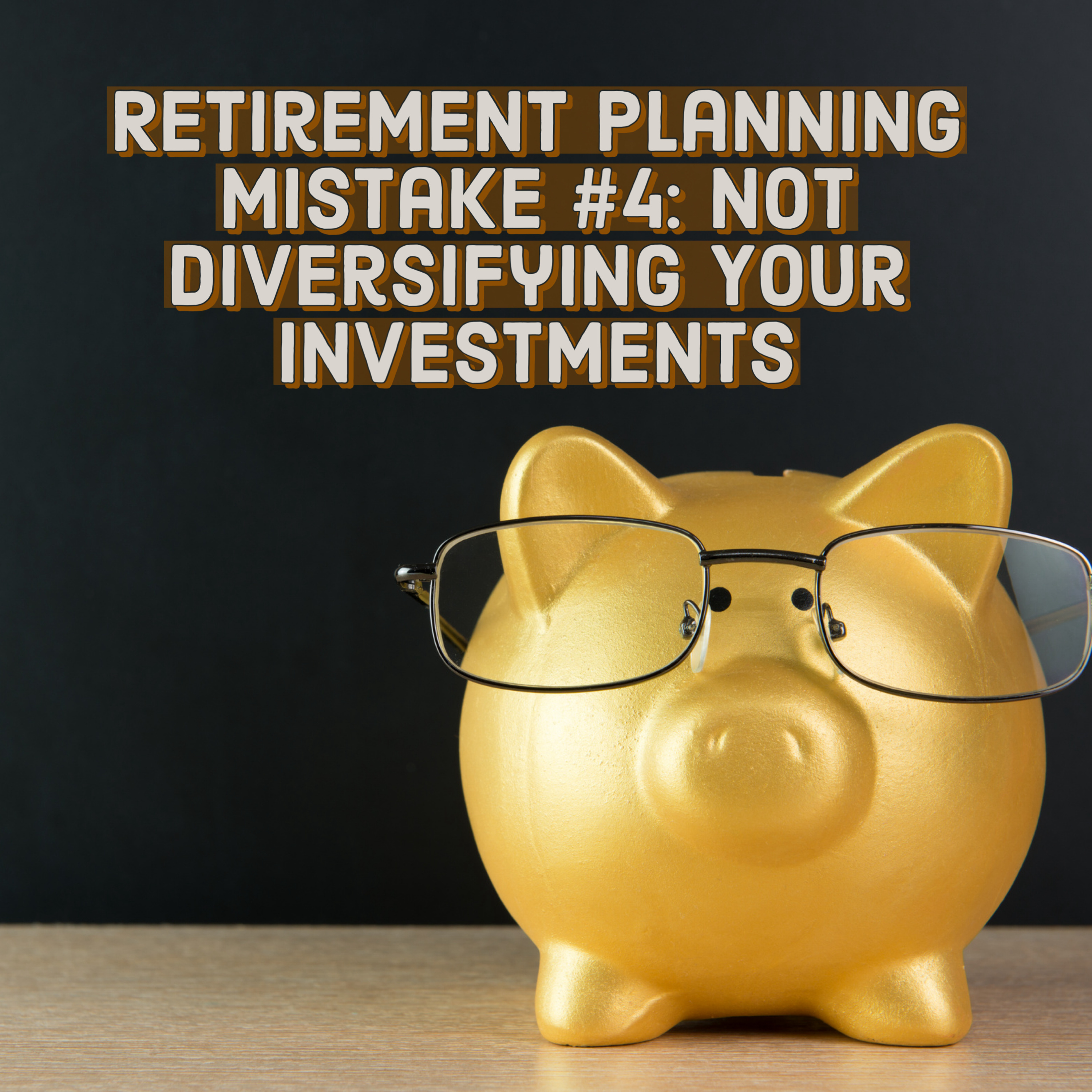 Retirement Planning Mistake #4: Not Diversifying Your investments episode artwork