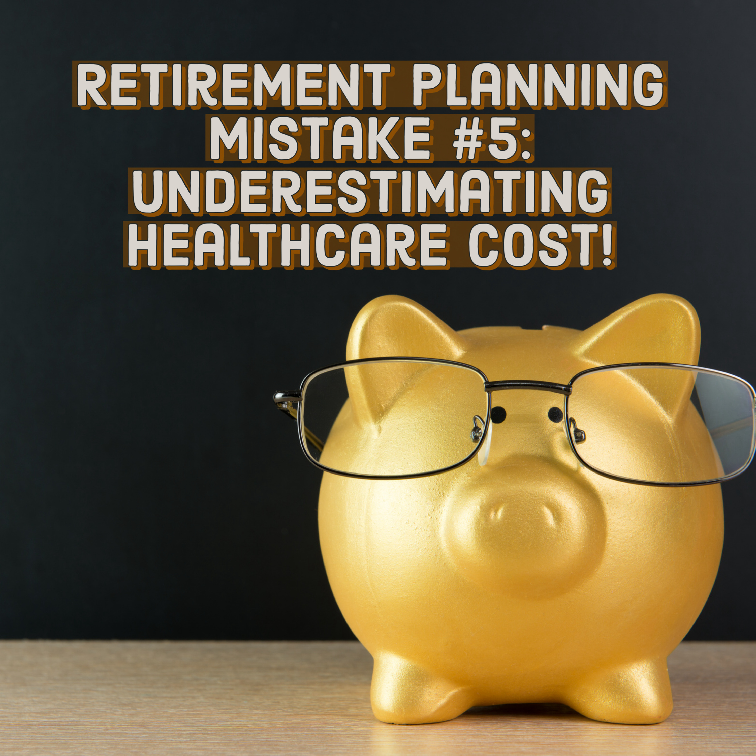 Retirement Planning Mistake #5: Underestimating Healthcare Cost! episode artwork