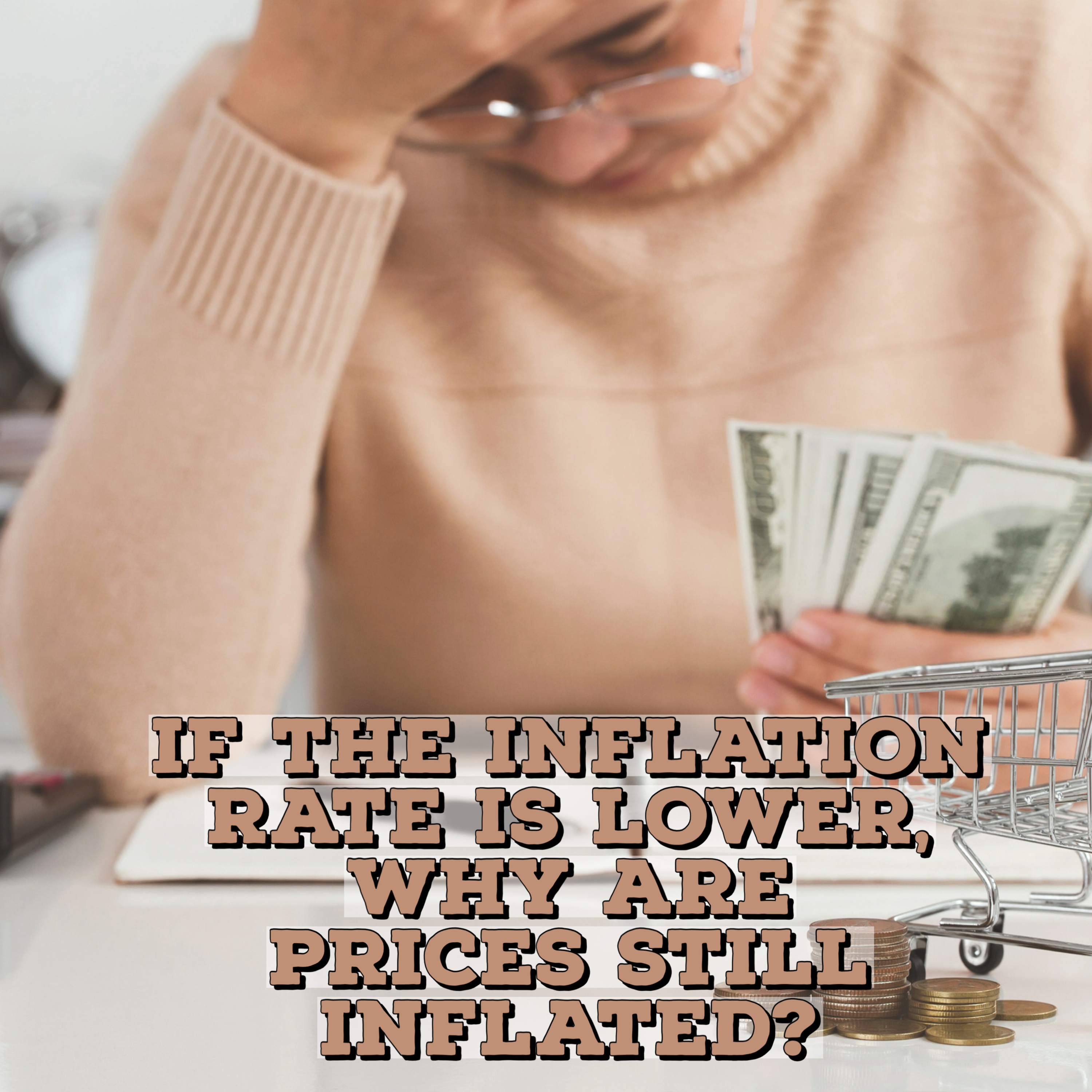 If the inflation rate is lower, why are prices still inflated? episode artwork