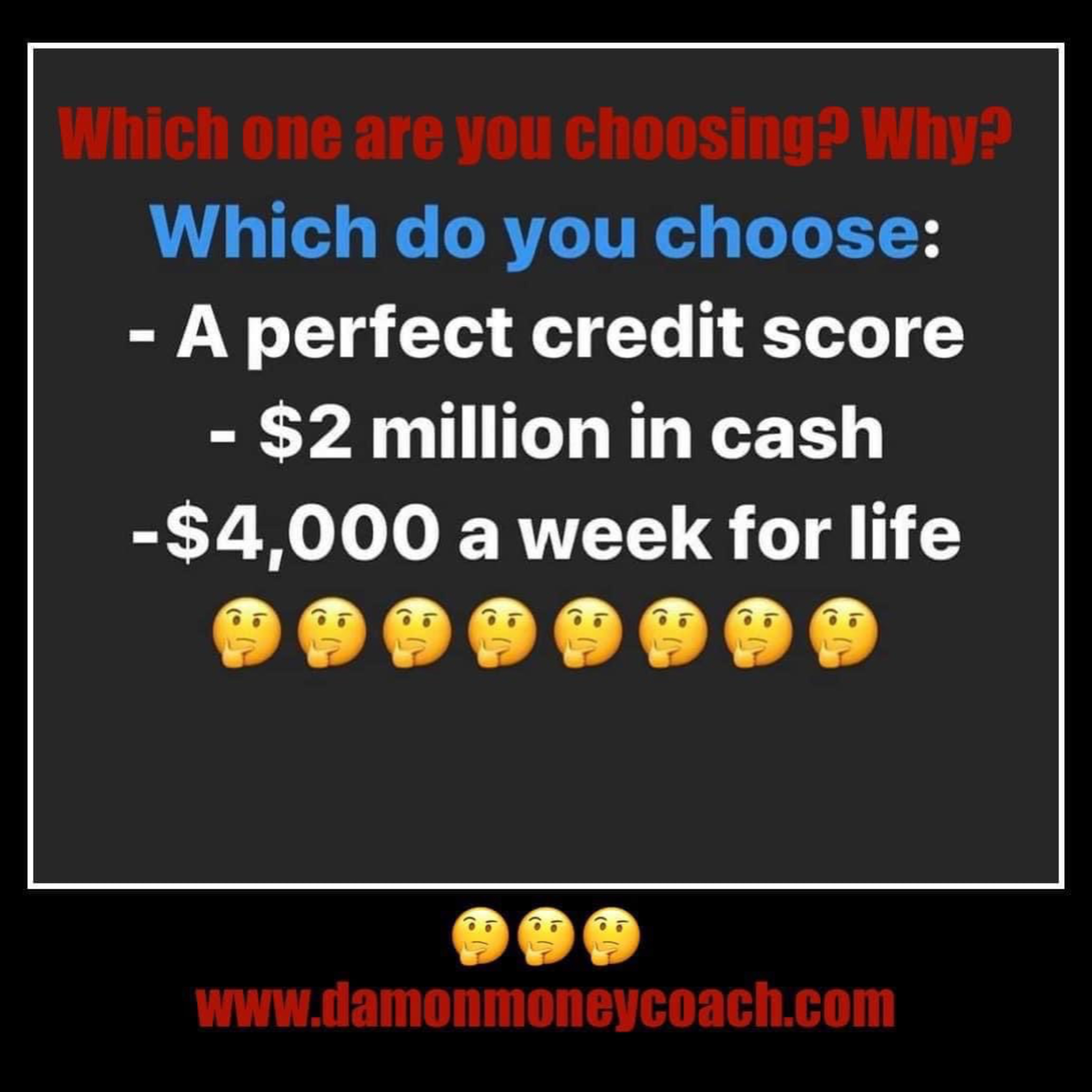 Which do you choose: a perfect credit score, $2 million in cash, or $4,000 a week for life? episode artwork