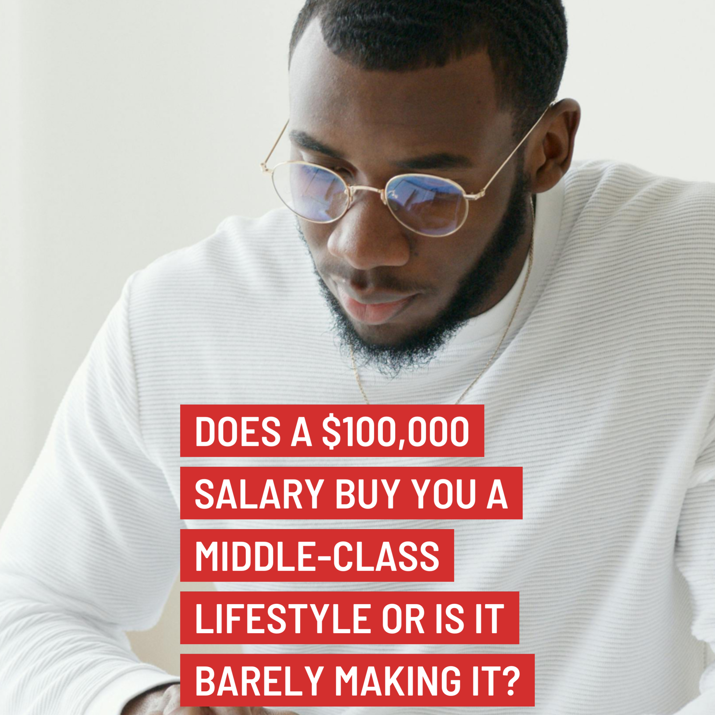 Does a $100,000 Salary Buy You a Middle-Class Lifestyle or Is It Barely Making It? 🤔 episode artwork