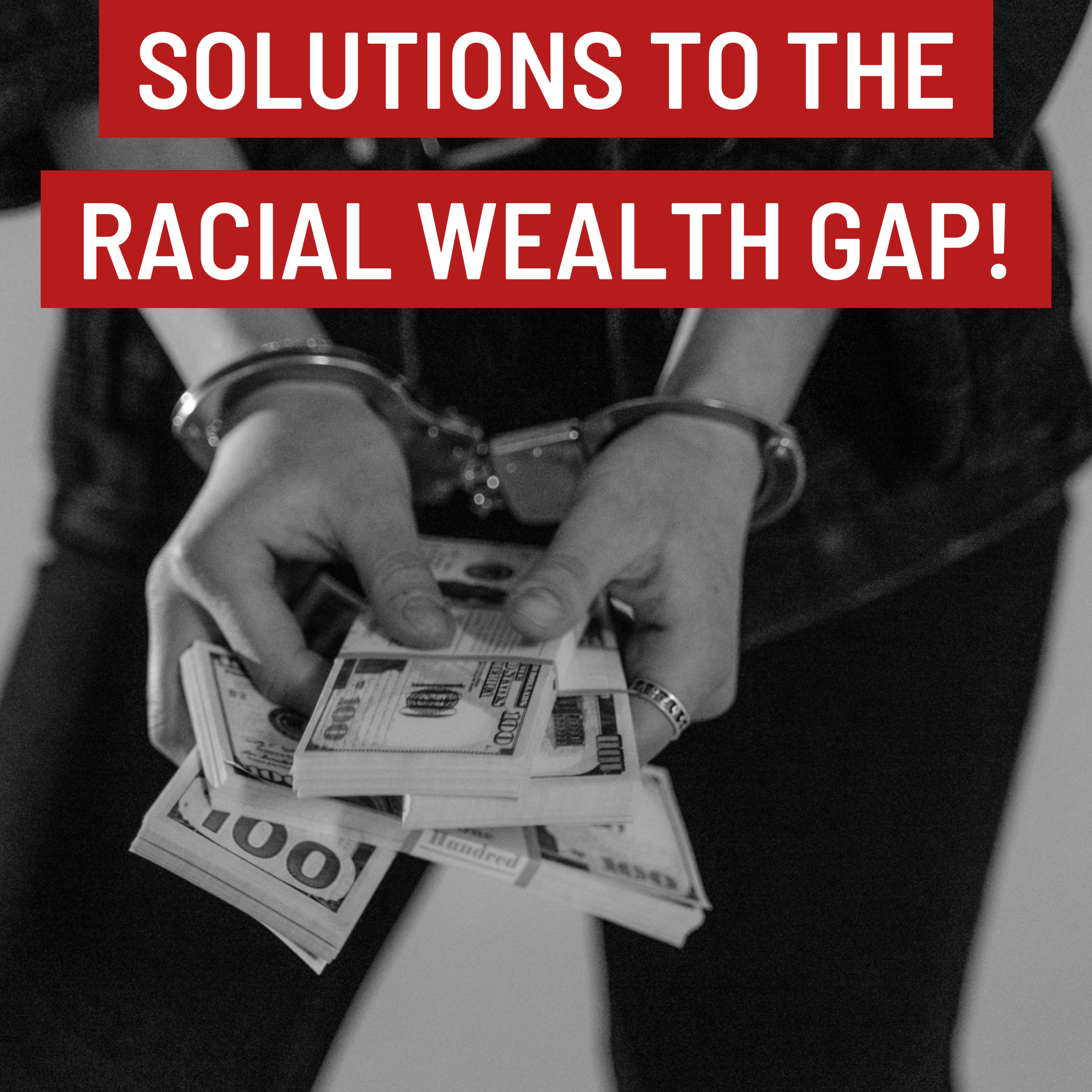 Solutions to the racial wealth gap! episode artwork