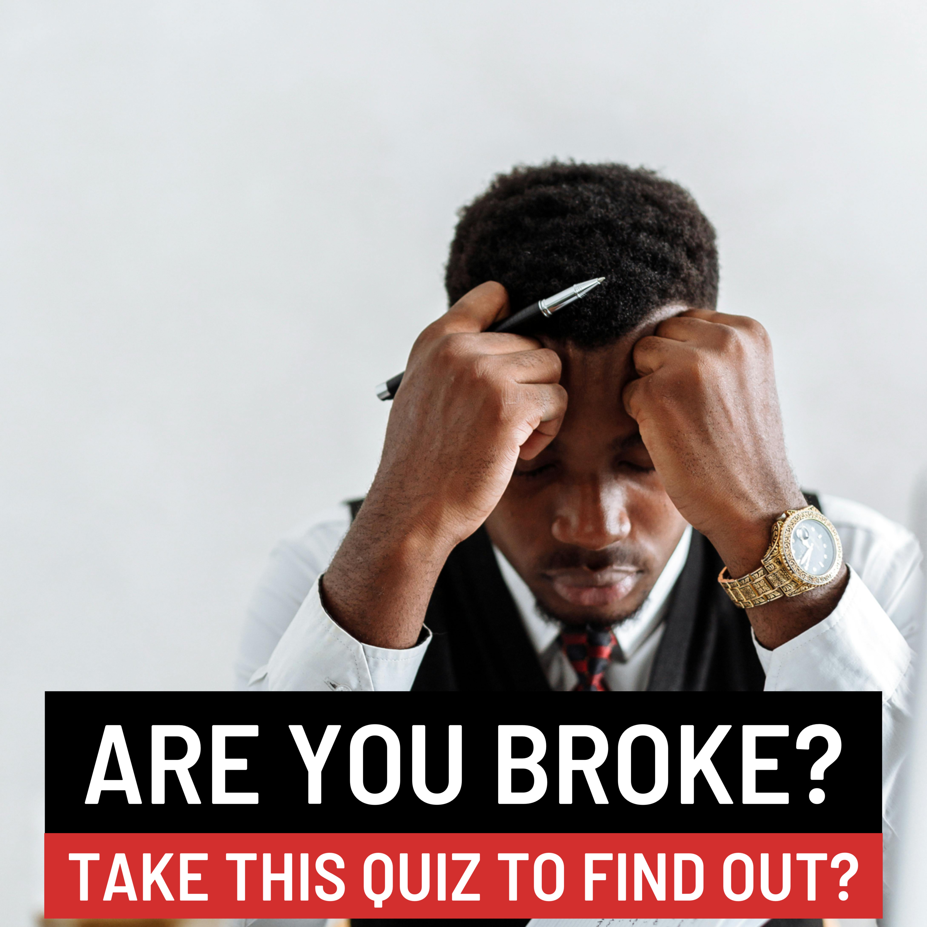 Are you Broke? Take this quiz to find out…📚 episode artwork