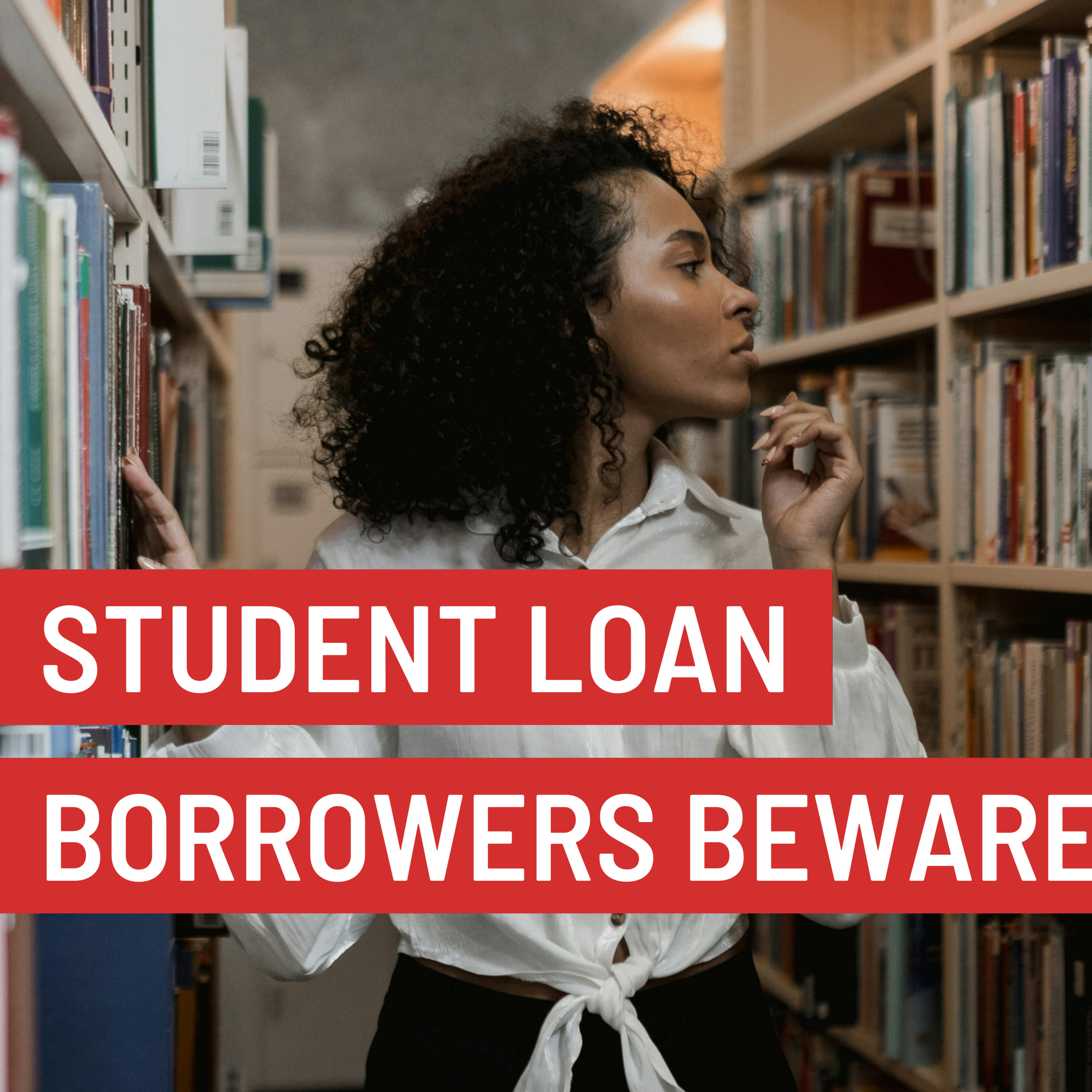 🚨Student Loan Borrowers BEWARE! episode artwork